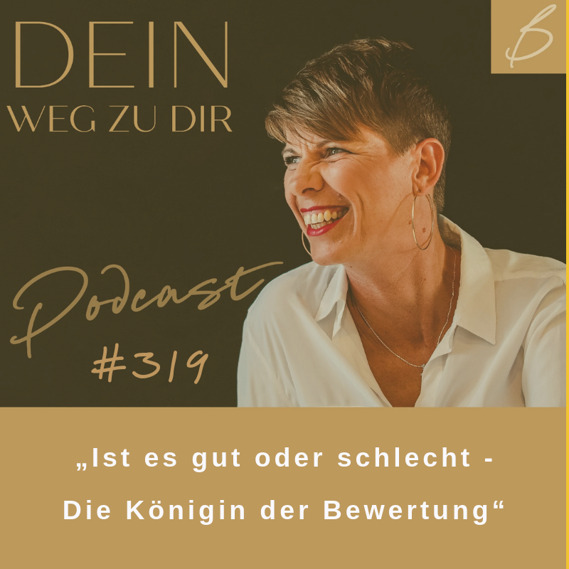 Podcast #319 „Ist es gut oder schlecht    -Die Königin der Bewertung"- episode artwork