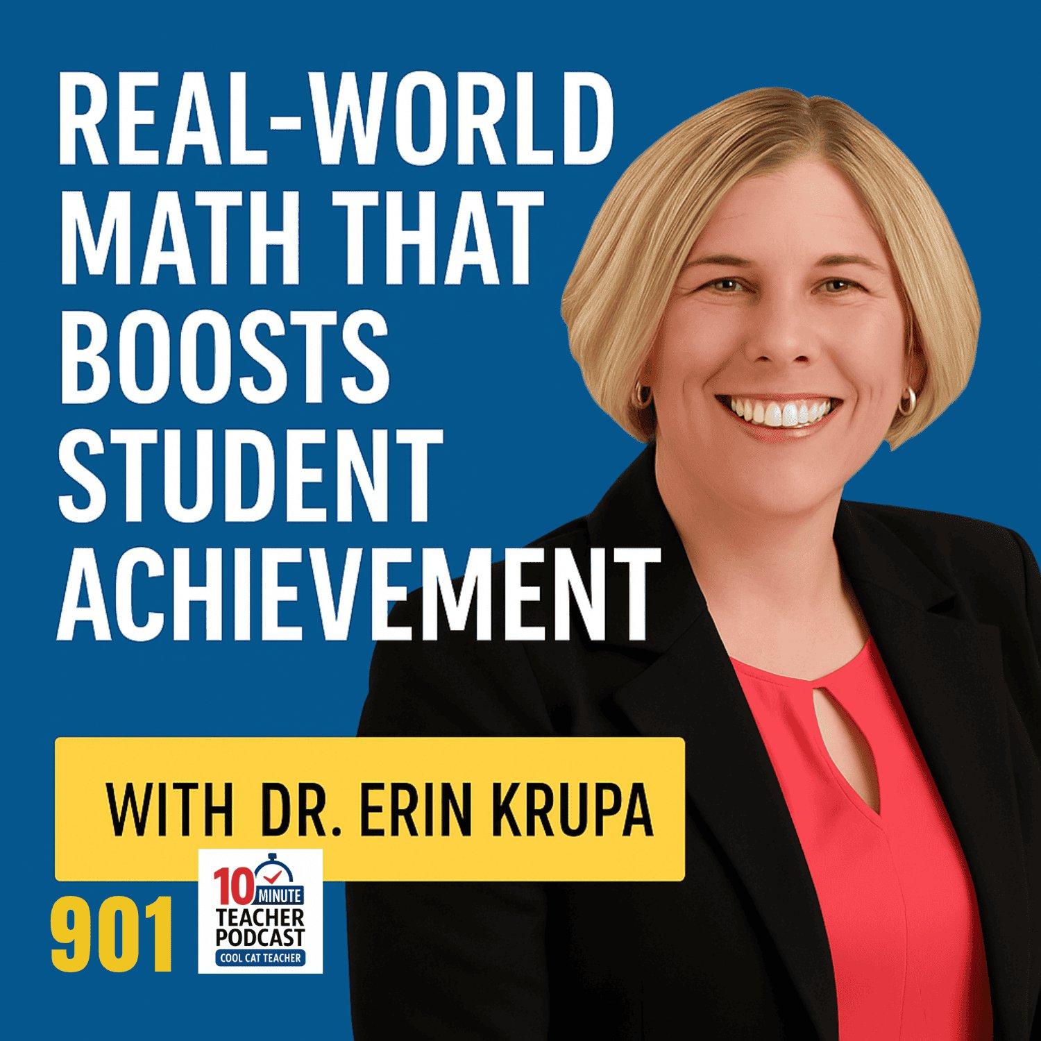 cover of episode Real-World Math That Boosts Student Achievement with Dr. Erin Krupa