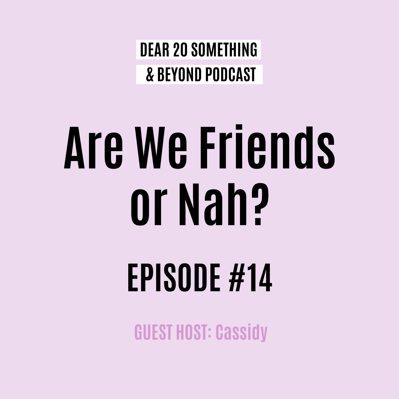 Dear 20 Something & Beyond Podcast