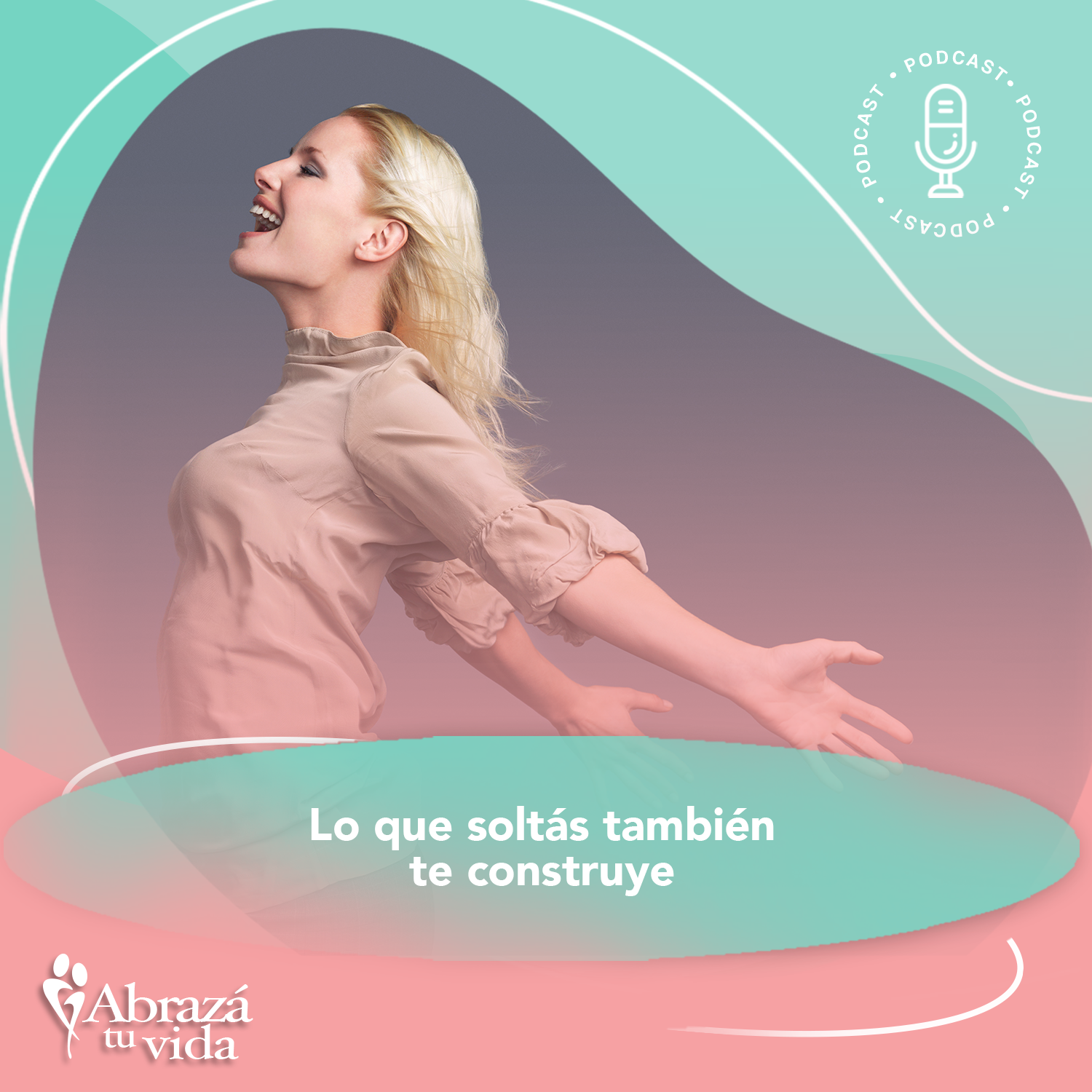 Abrazá tu Vida | Amor, relaciones y desarrollo personal