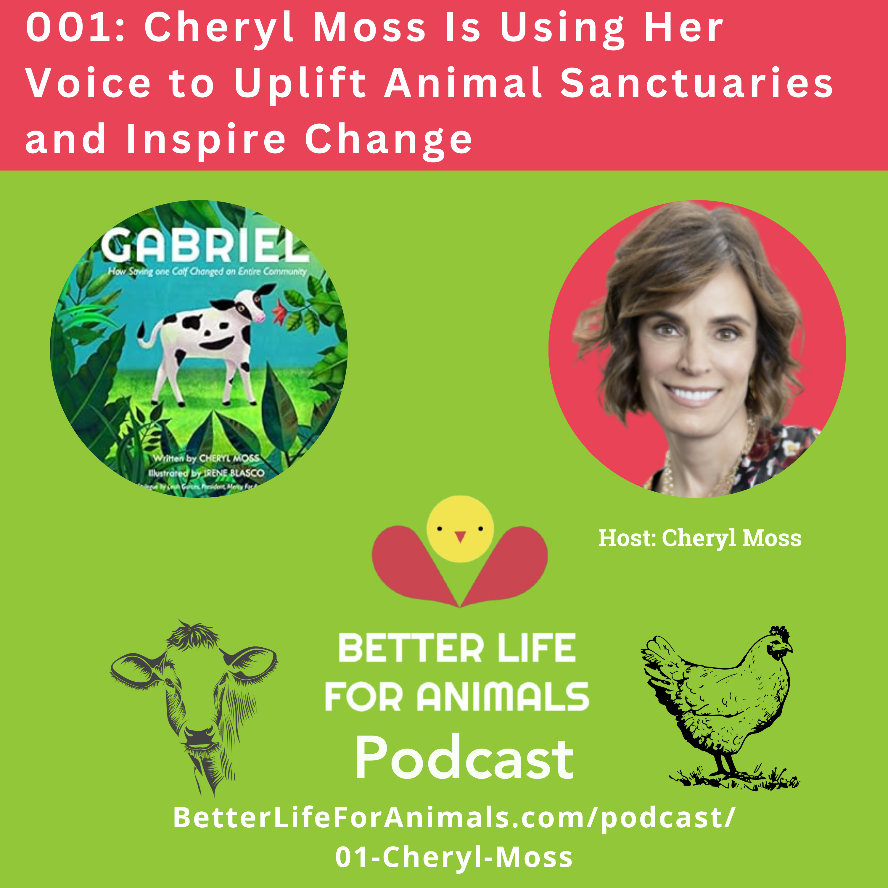 001: Cheryl Moss Is Using Her Voice to Uplift Animal Sanctuaries and Inspire Change