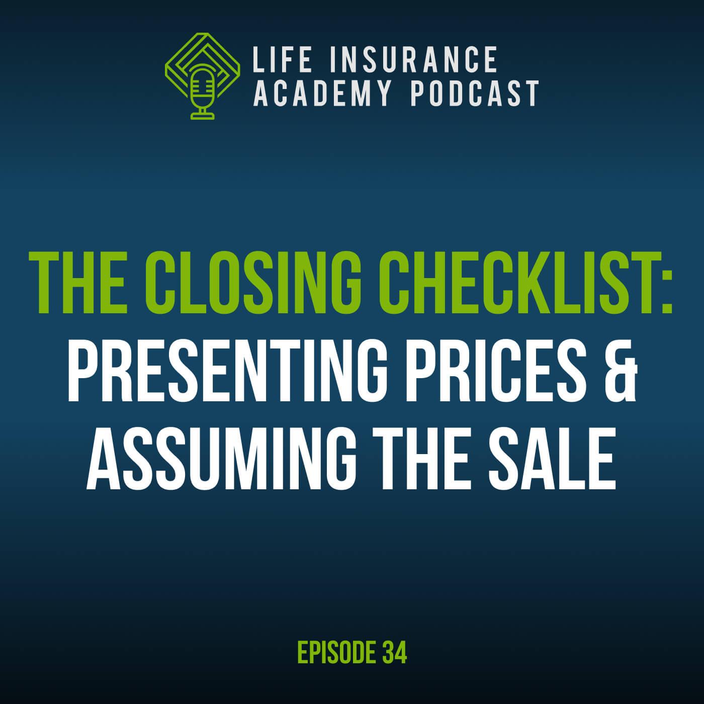 The Closing Checklist: Presenting Prices & Assuming the Sale