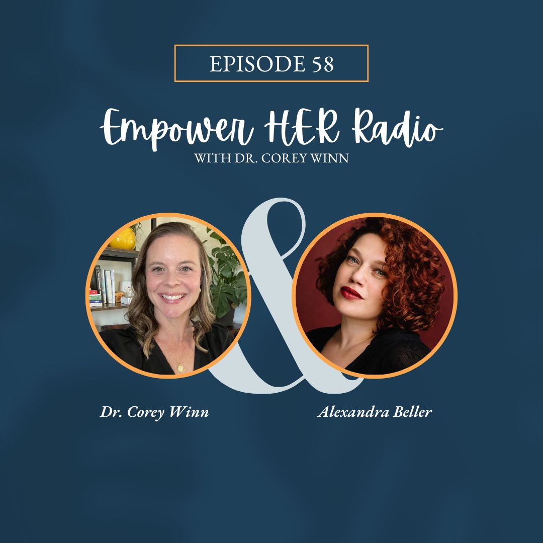 Empower HER Radio with Dr. Corey Winn
