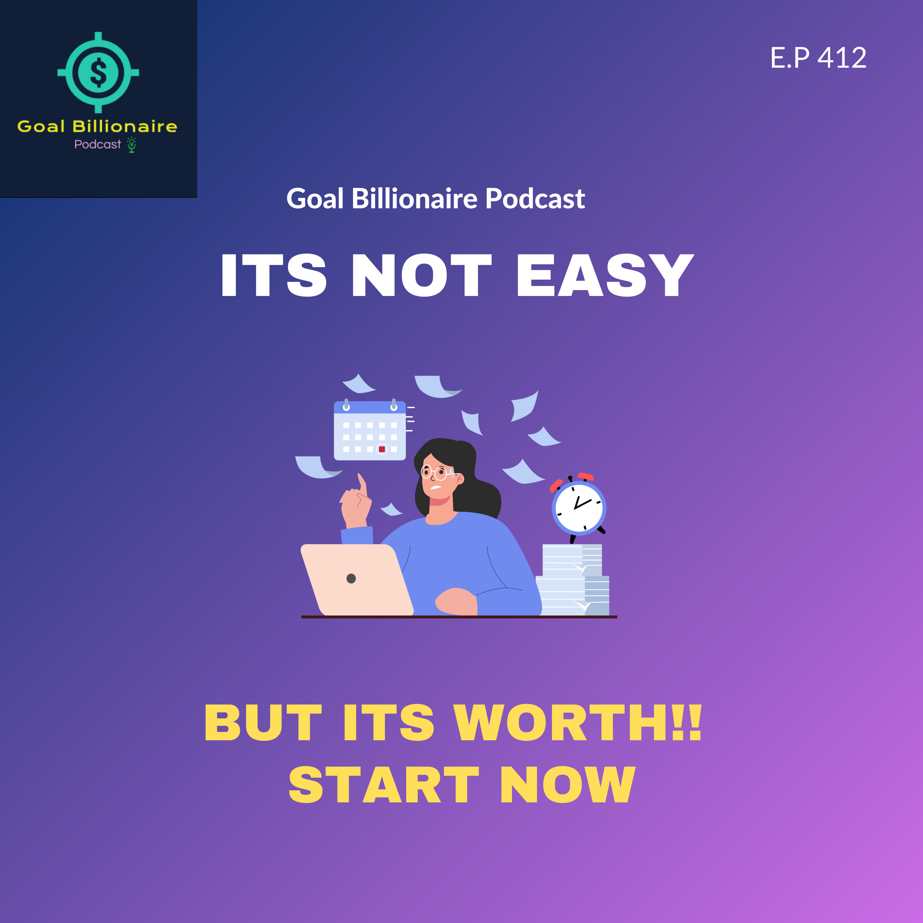 cover of episode It's Not Easy but WORTH!! 😱Don't be Lazy!! Goal Billionaire Podcast | Motivational Podcast | GBP INC