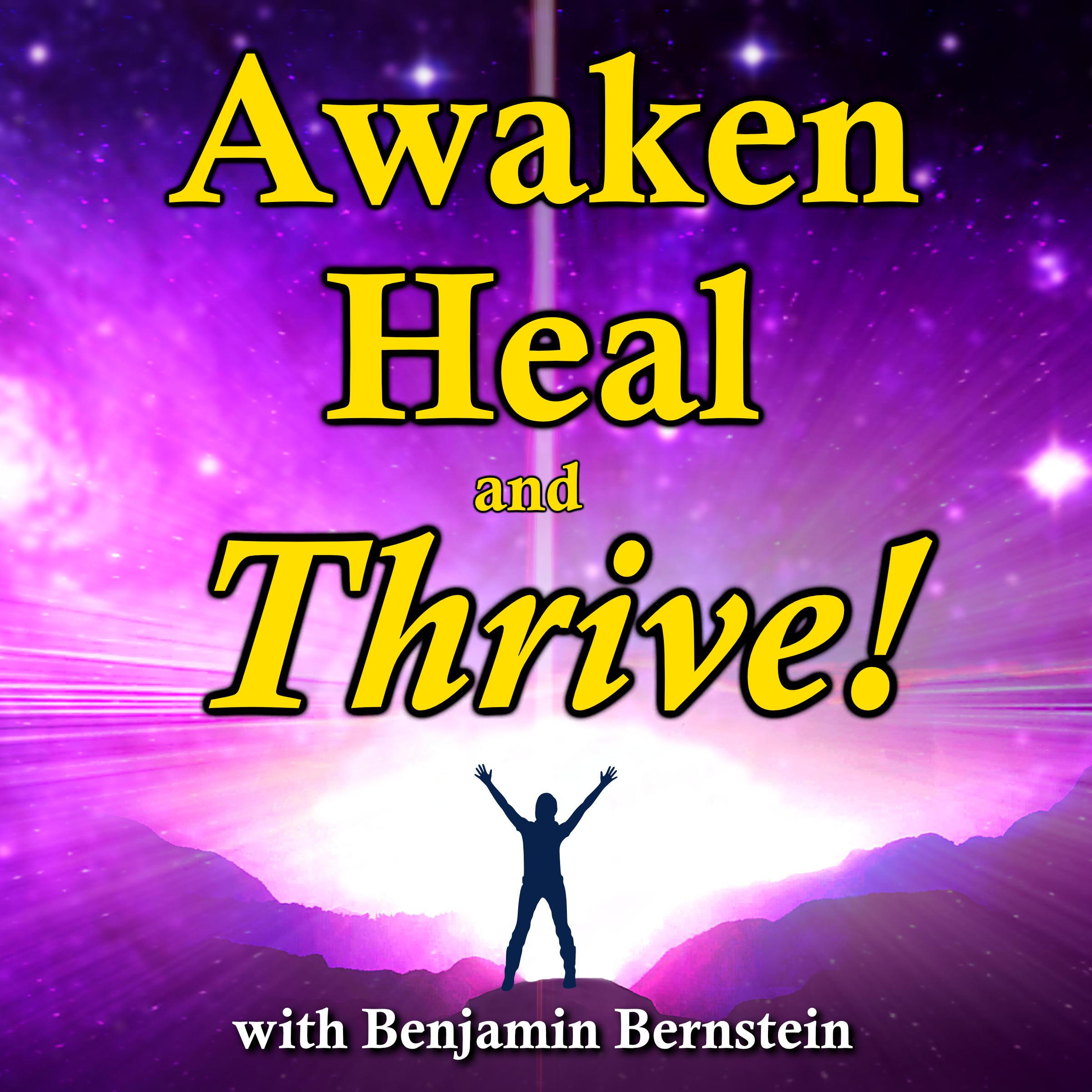 Awaken Heal and Thrive!