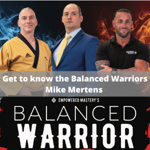The Balanced Warrior Podcast