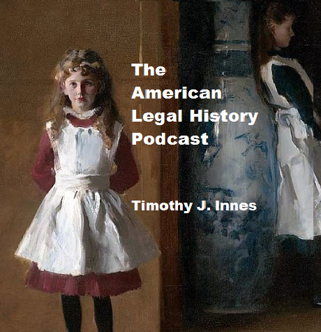 The American Legal History Podcast