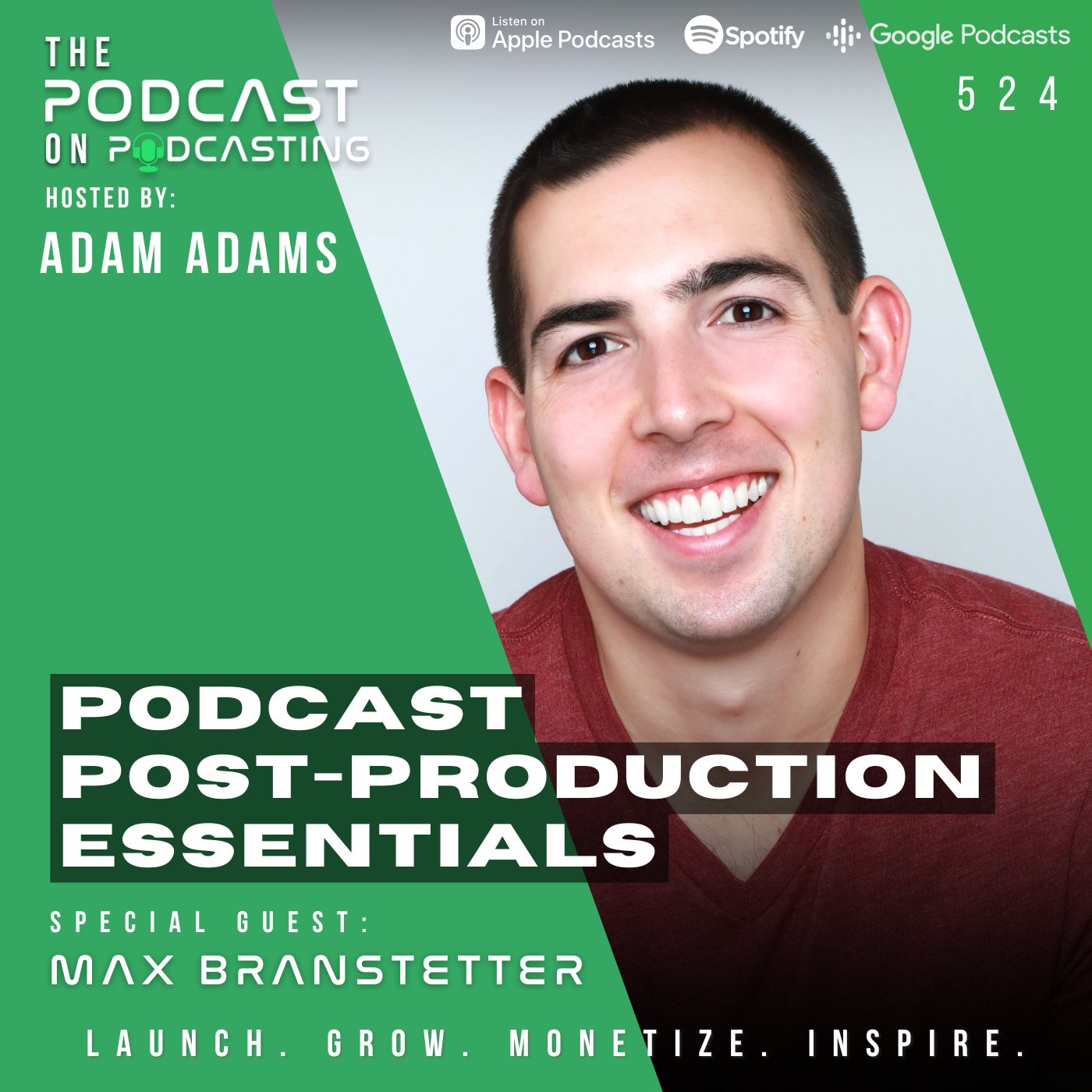 Podcast Post-Production Essentials - Max Branstetter [524]