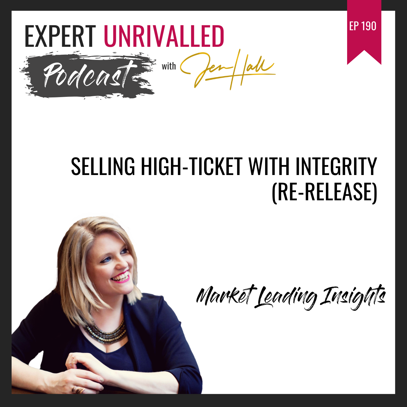 Selling High-Ticket with Integrity (re-release)