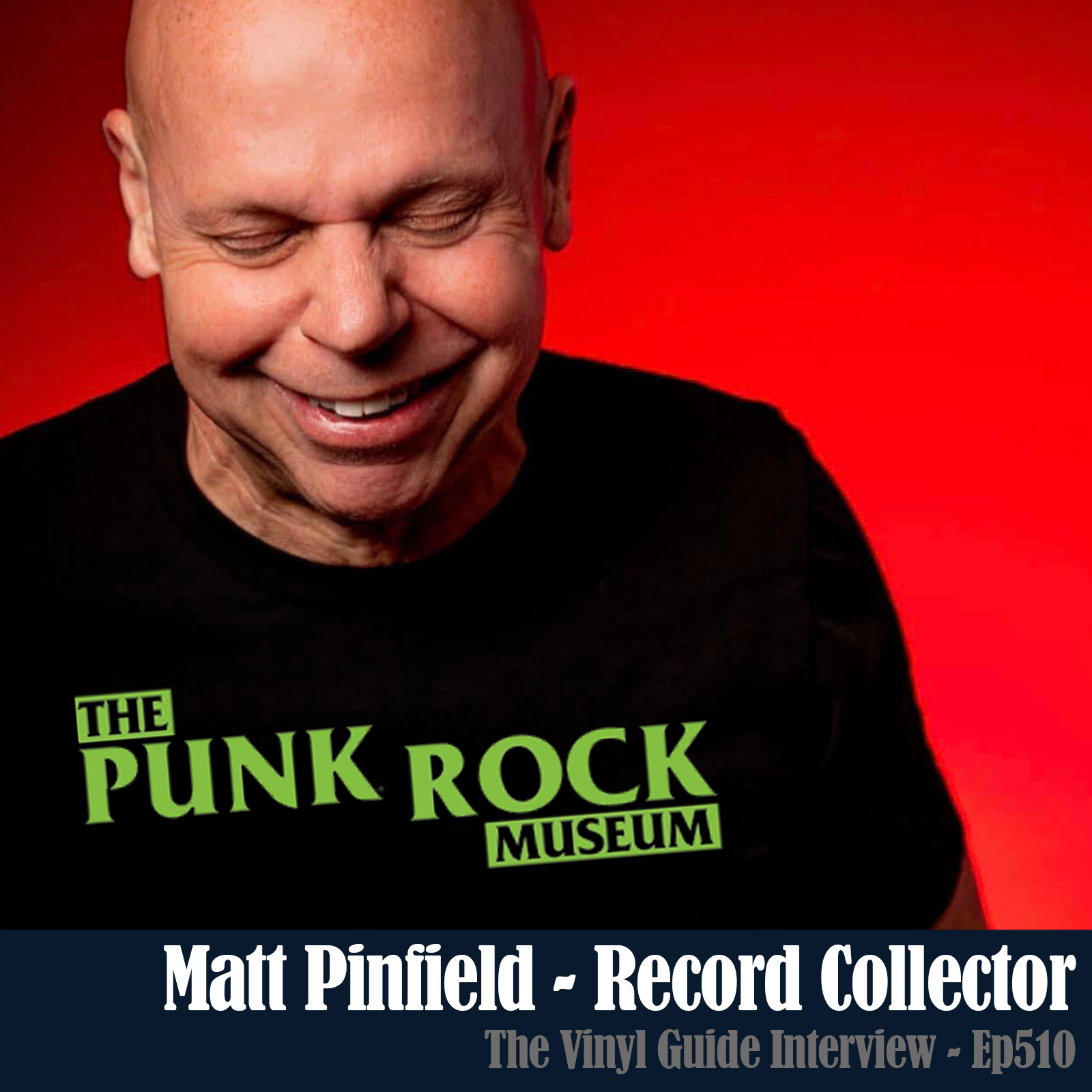Ep510: Matt Pinfield - Record Collector
