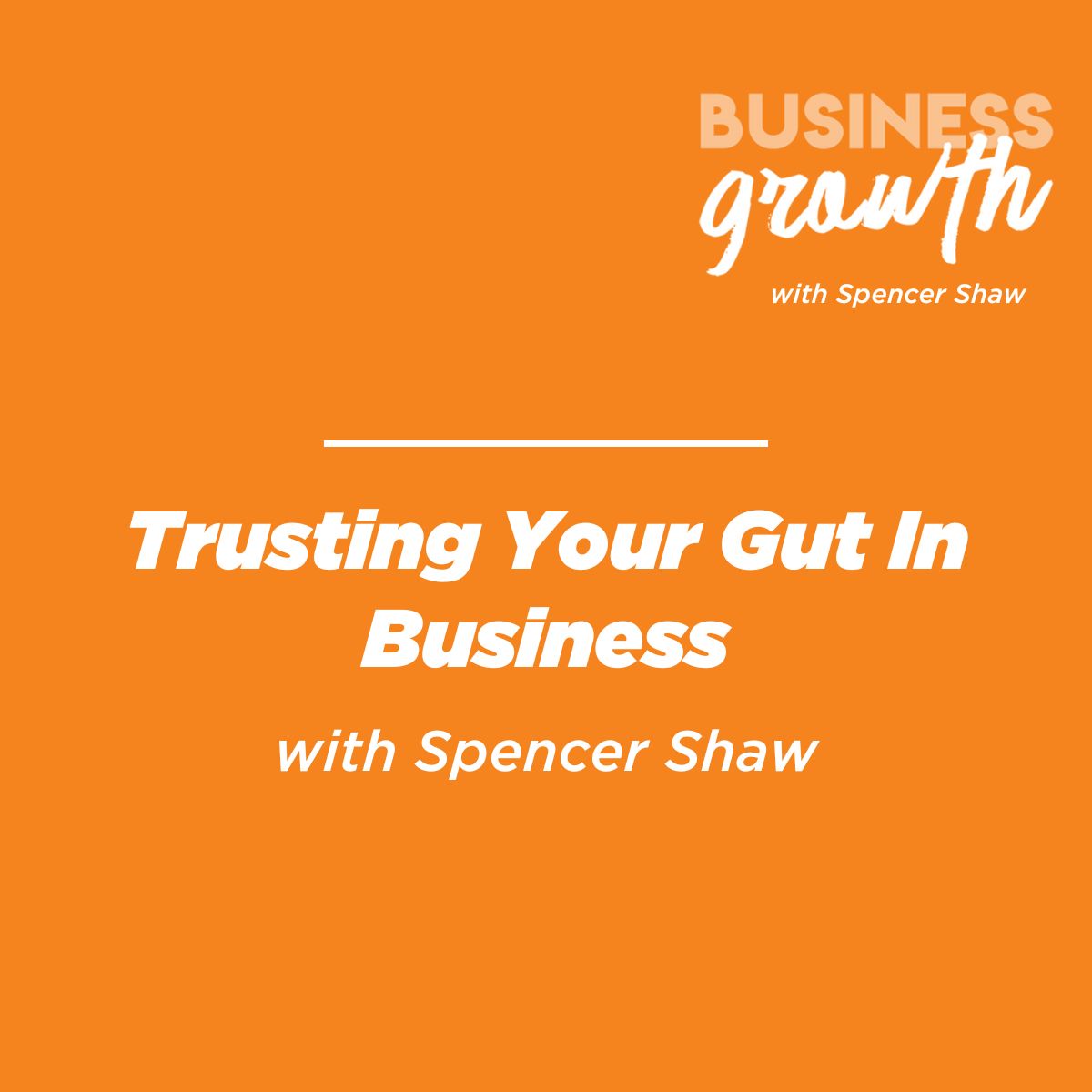 cover of episode Trusting Your Gut In Business