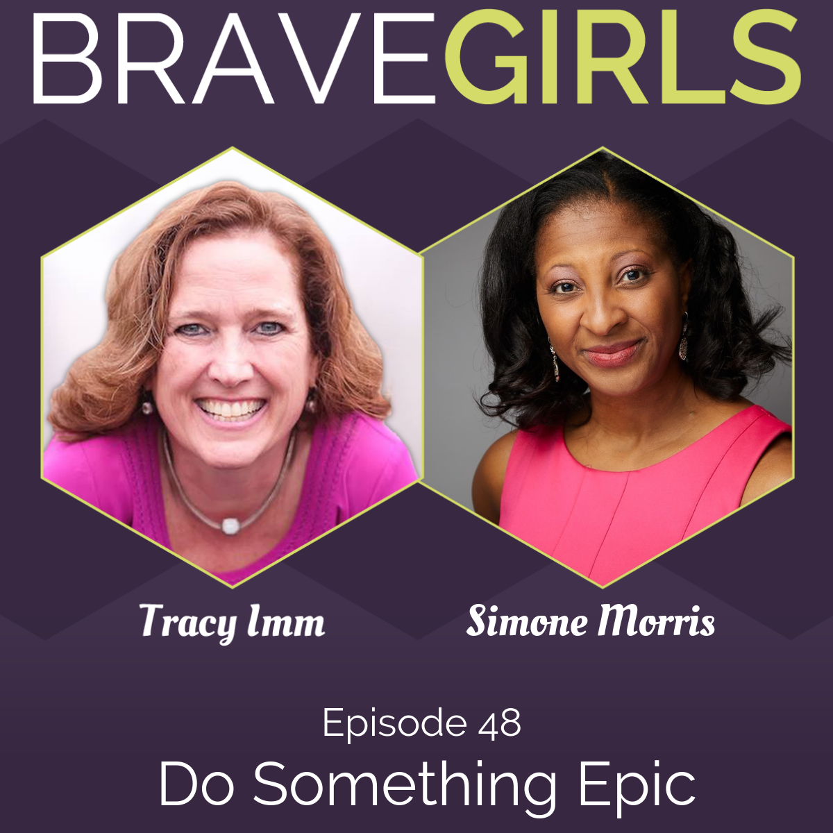 Brave Girls with Tracy Imm