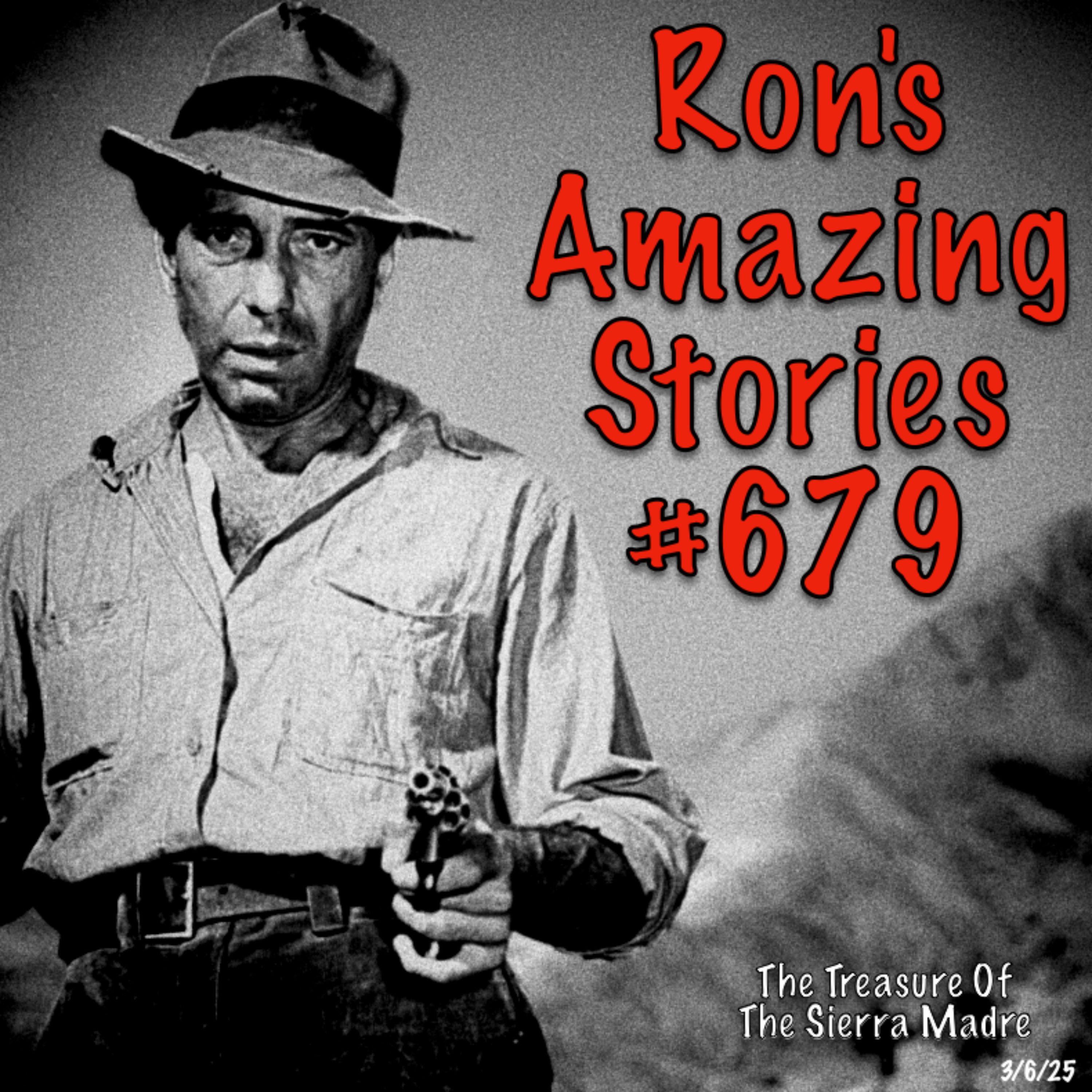 RAS #679 - The Treasure Of The Sierra Madre