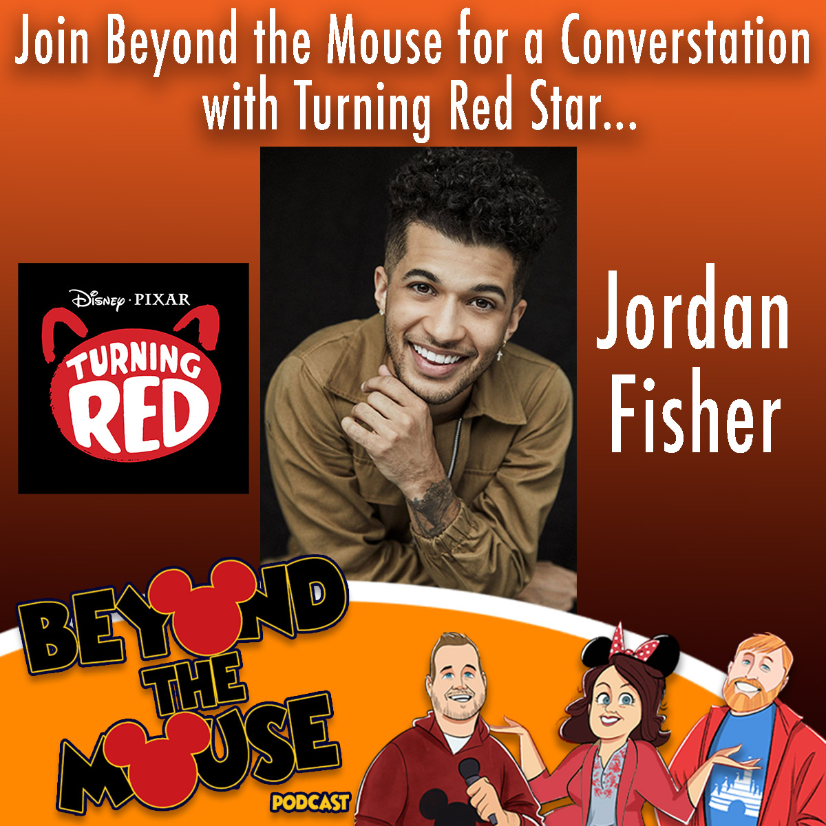 BEYOND THE MOUSE: Pixar's Turning Red (with Jordan Fisher)