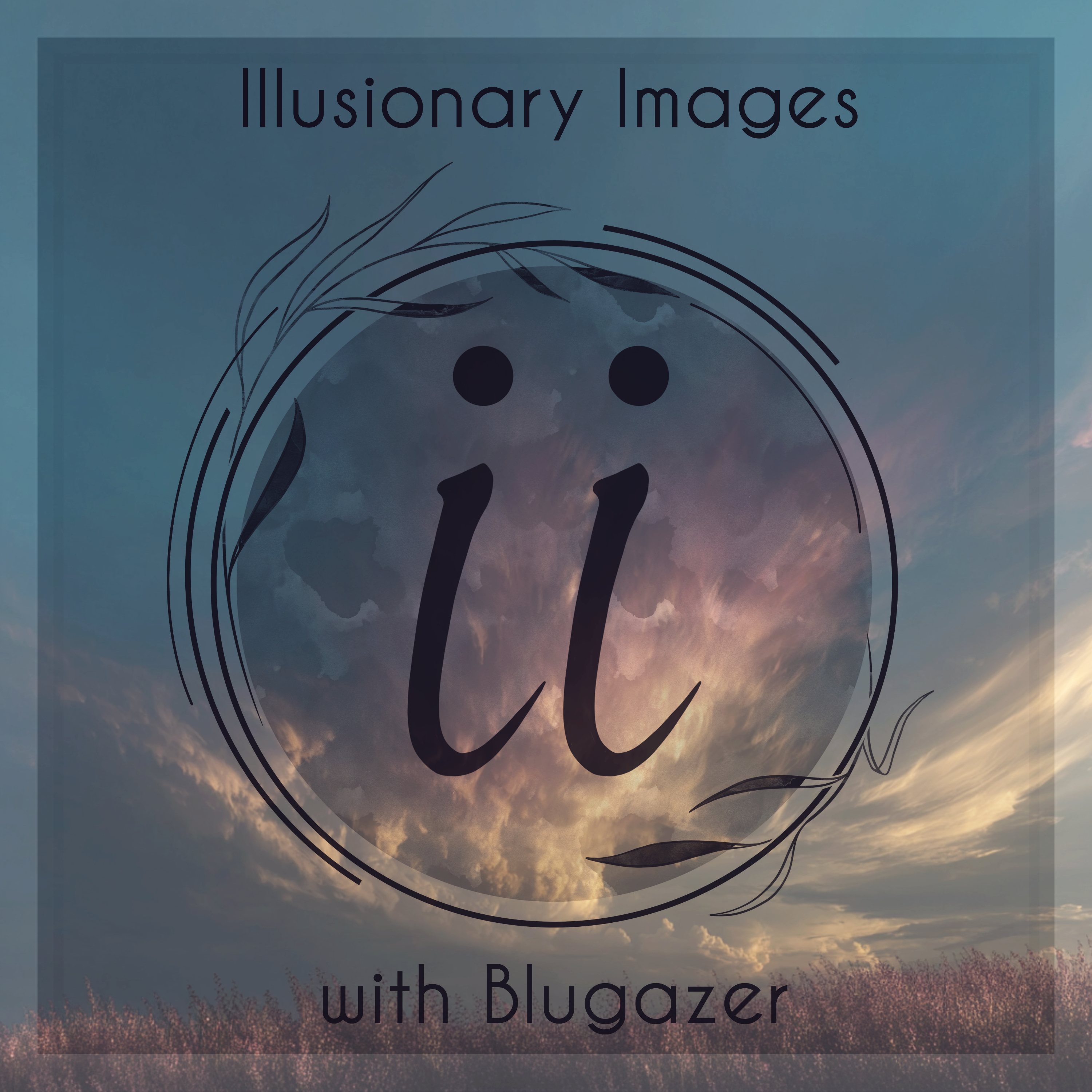 Illusionary Images Podcast