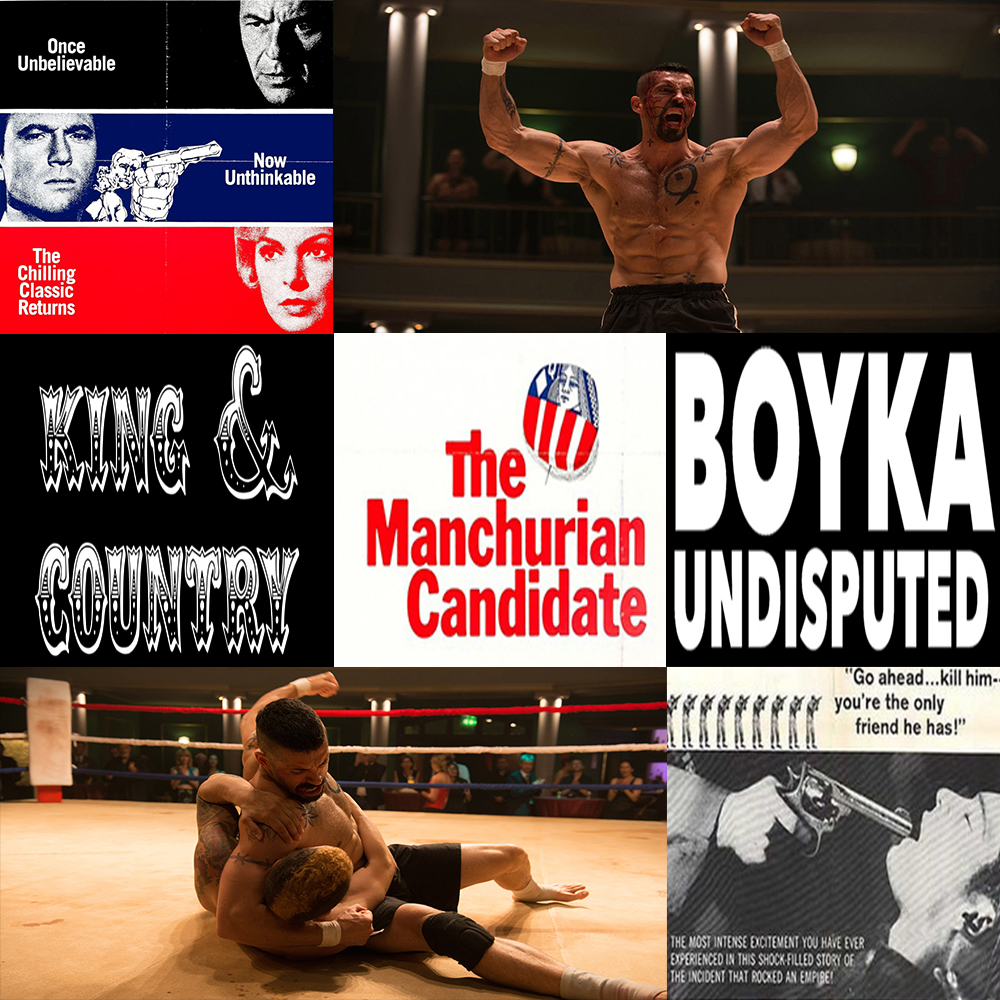 Week 131: (Boyka: Undisputed (2016), The Manchurian Candidate (2004), King & Country (1964))