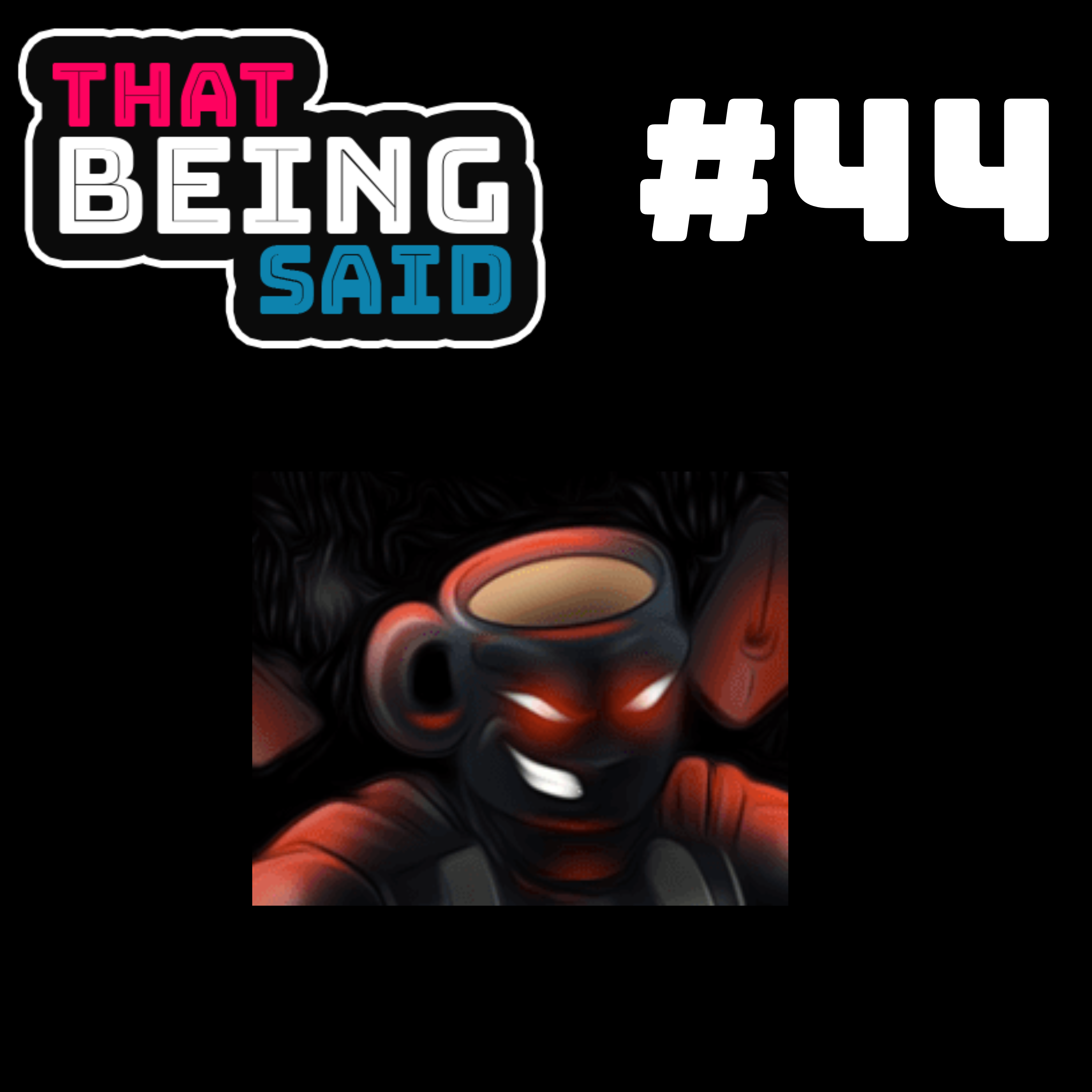 That Being Said Podcast