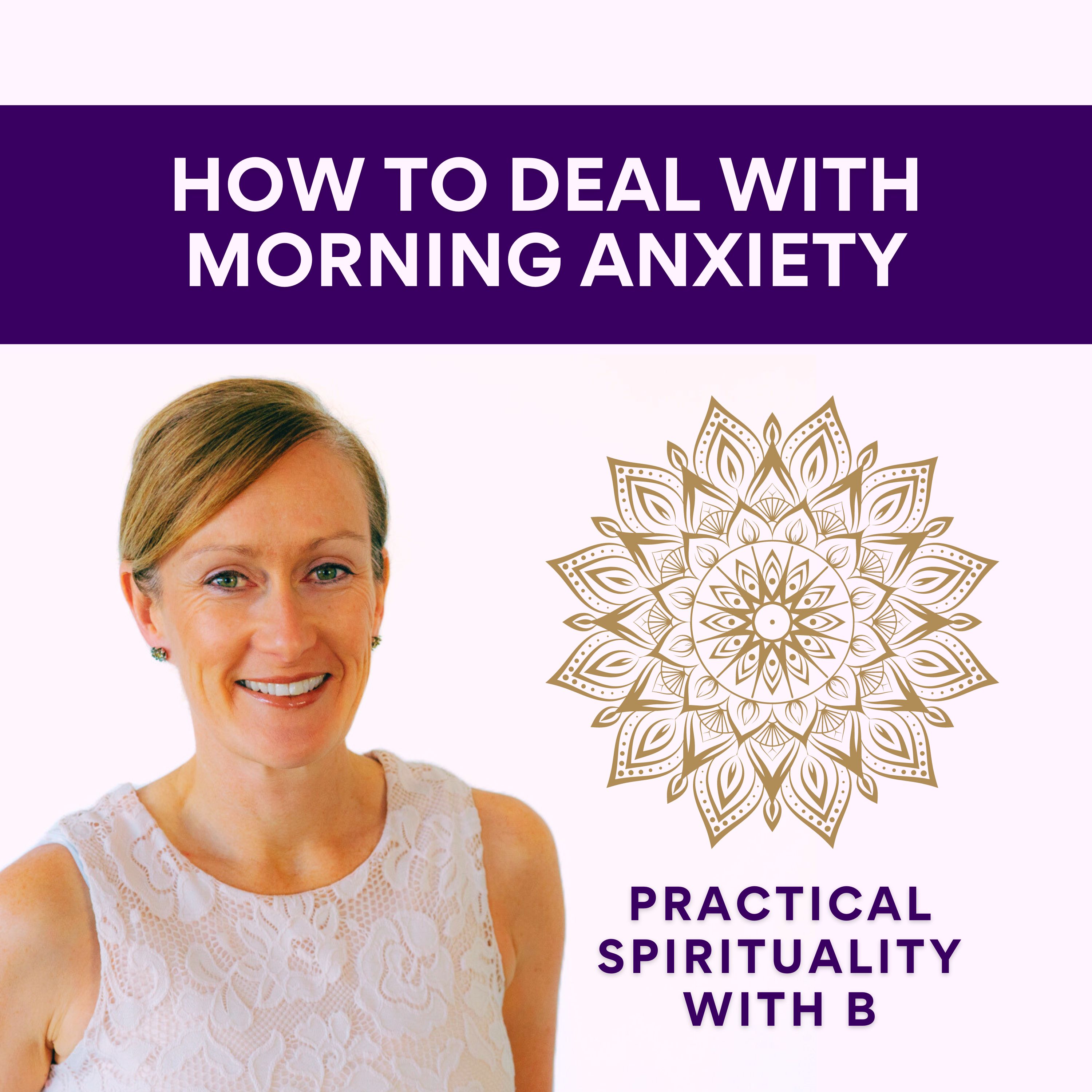Practical Spirituality with B