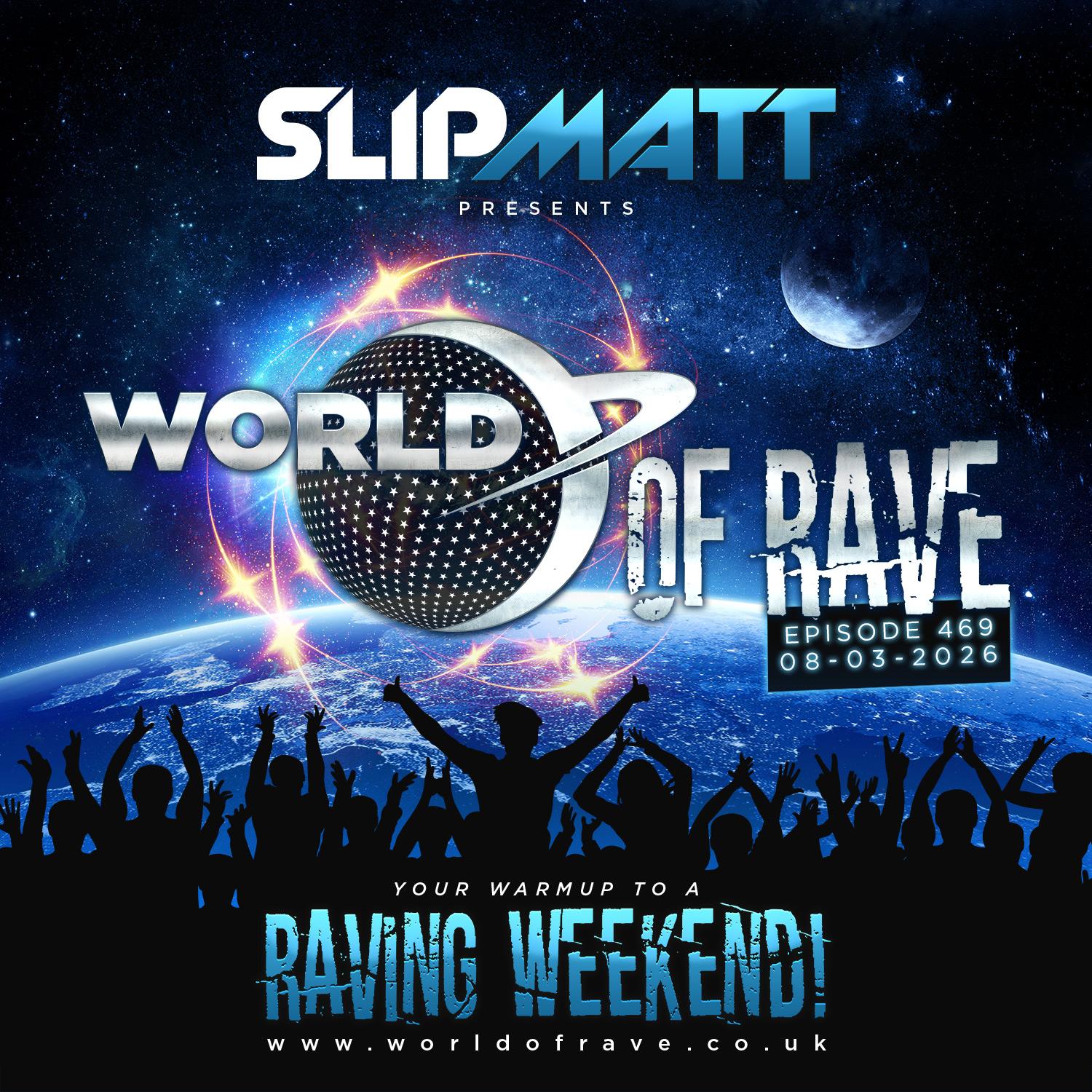World Of Rave #469