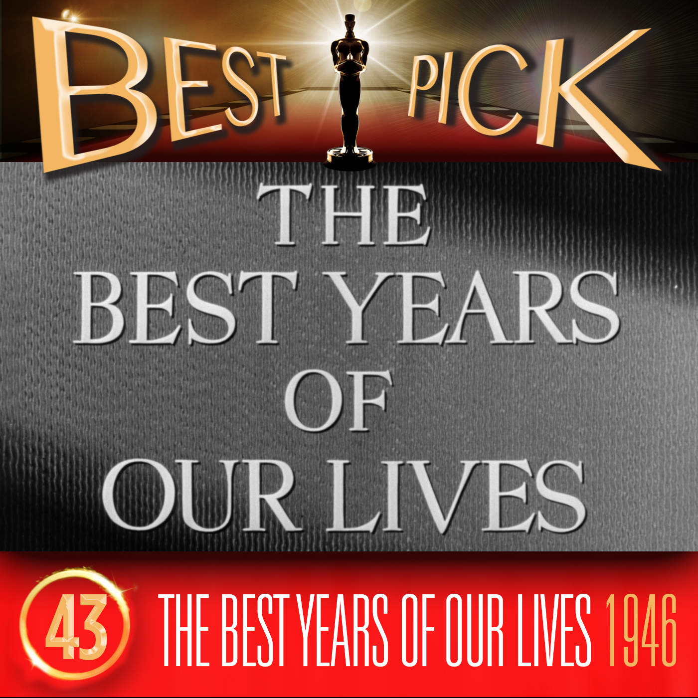 BP043 The Best Years of Our Lives (1946)