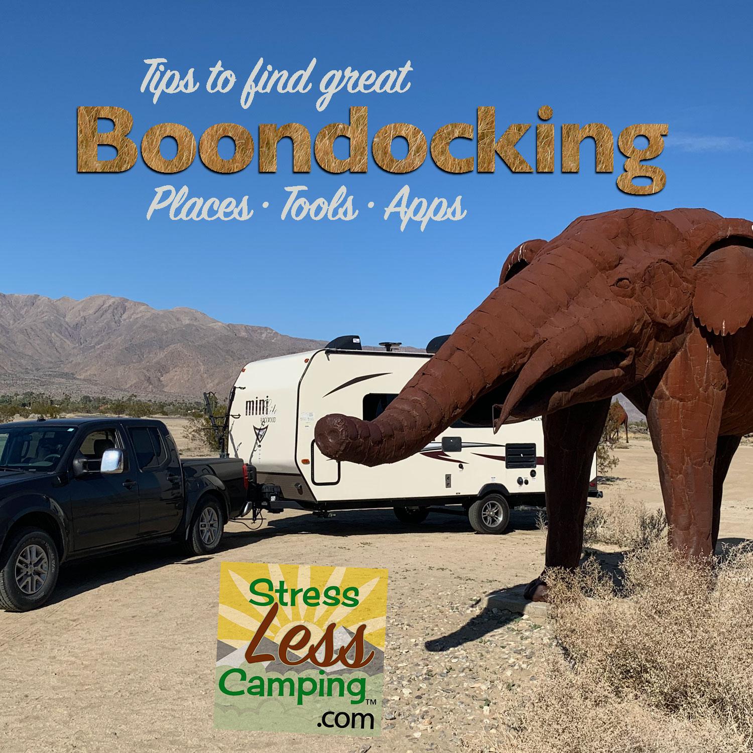 Tips to find great Boondocking for StressLess Camping