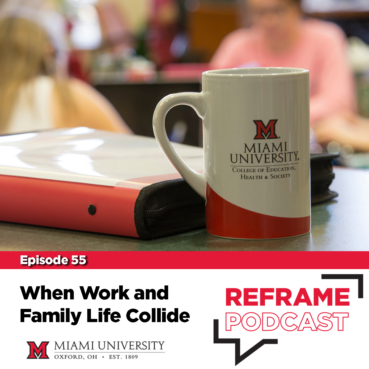 When Work And Family Life Collide  |  Ep.55