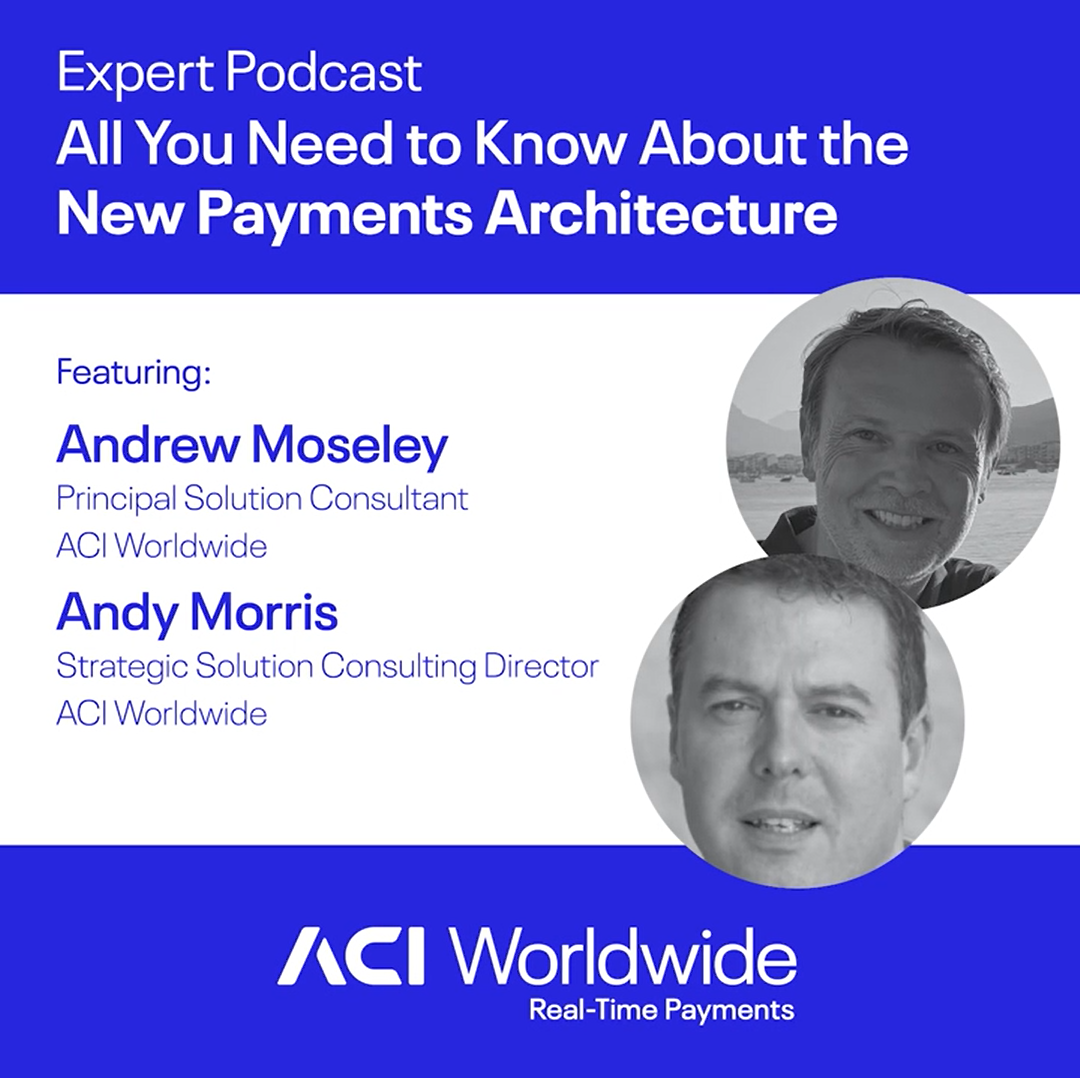 All You Need to Know About the New Payments Architecture