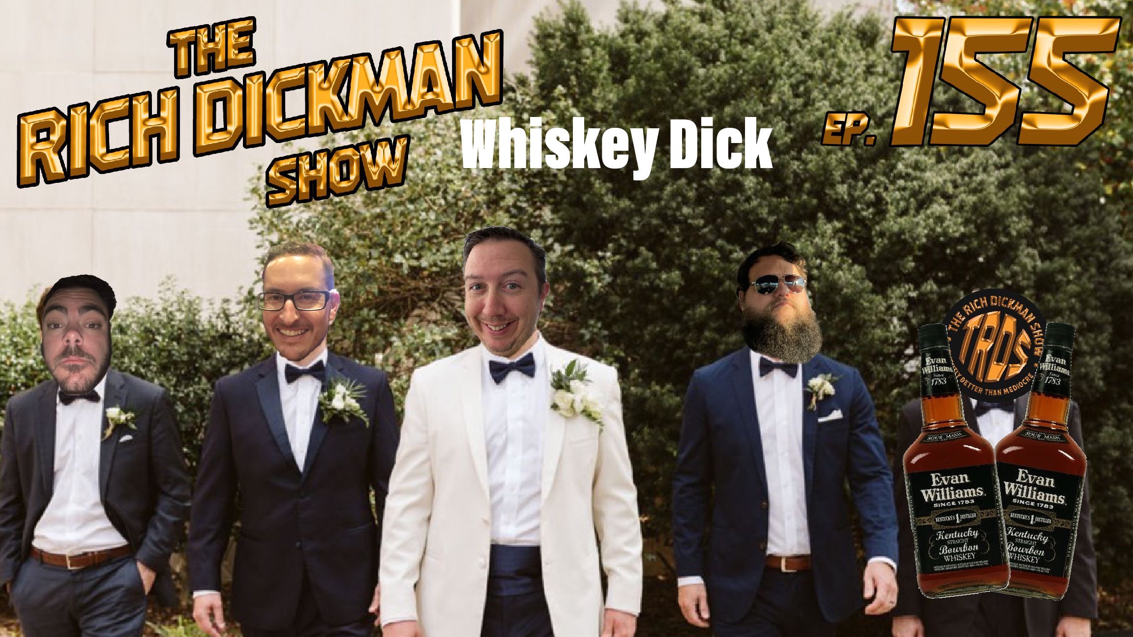 Episode 155 - Whiskey Dick