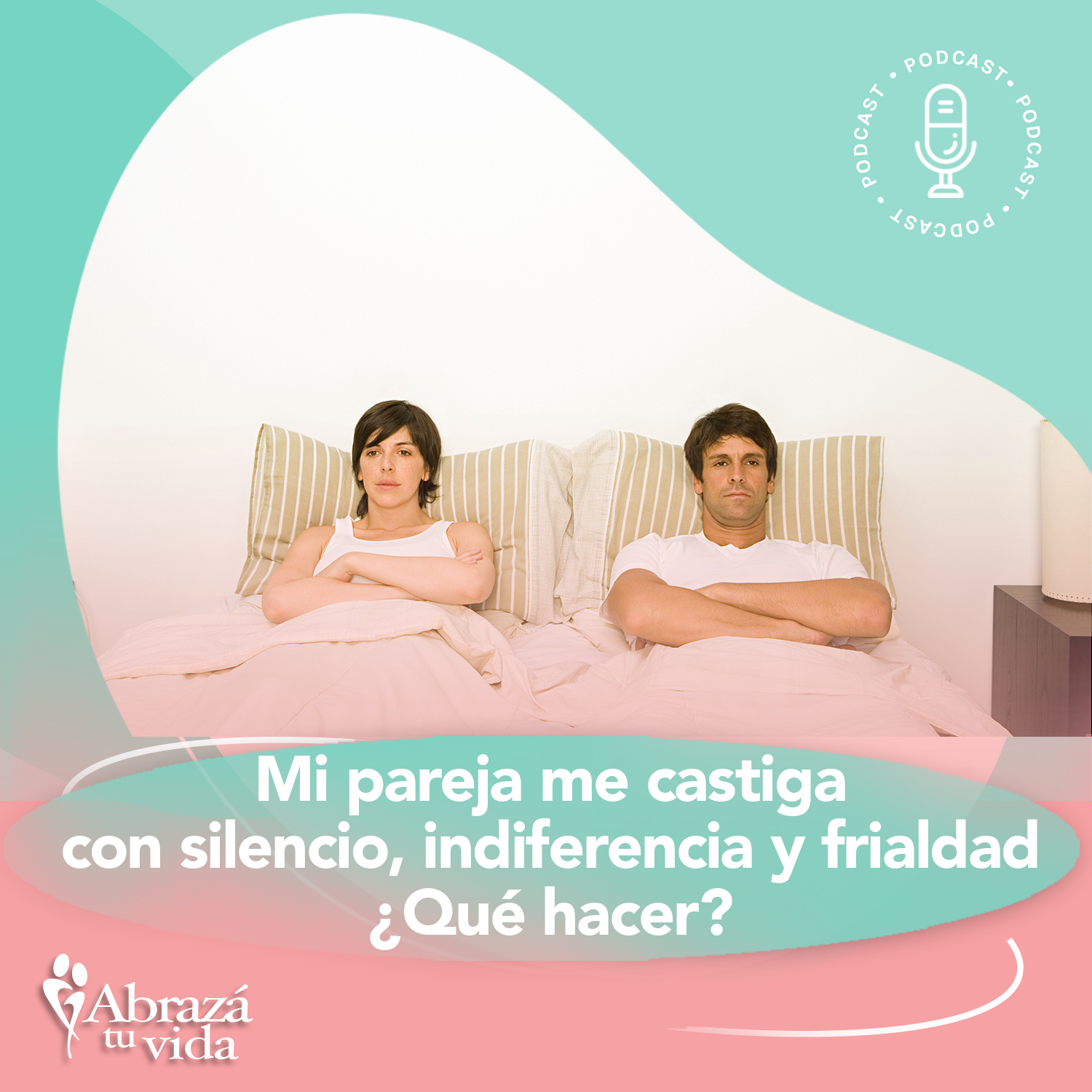 Abrazá tu Vida | Amor, relaciones y desarrollo personal