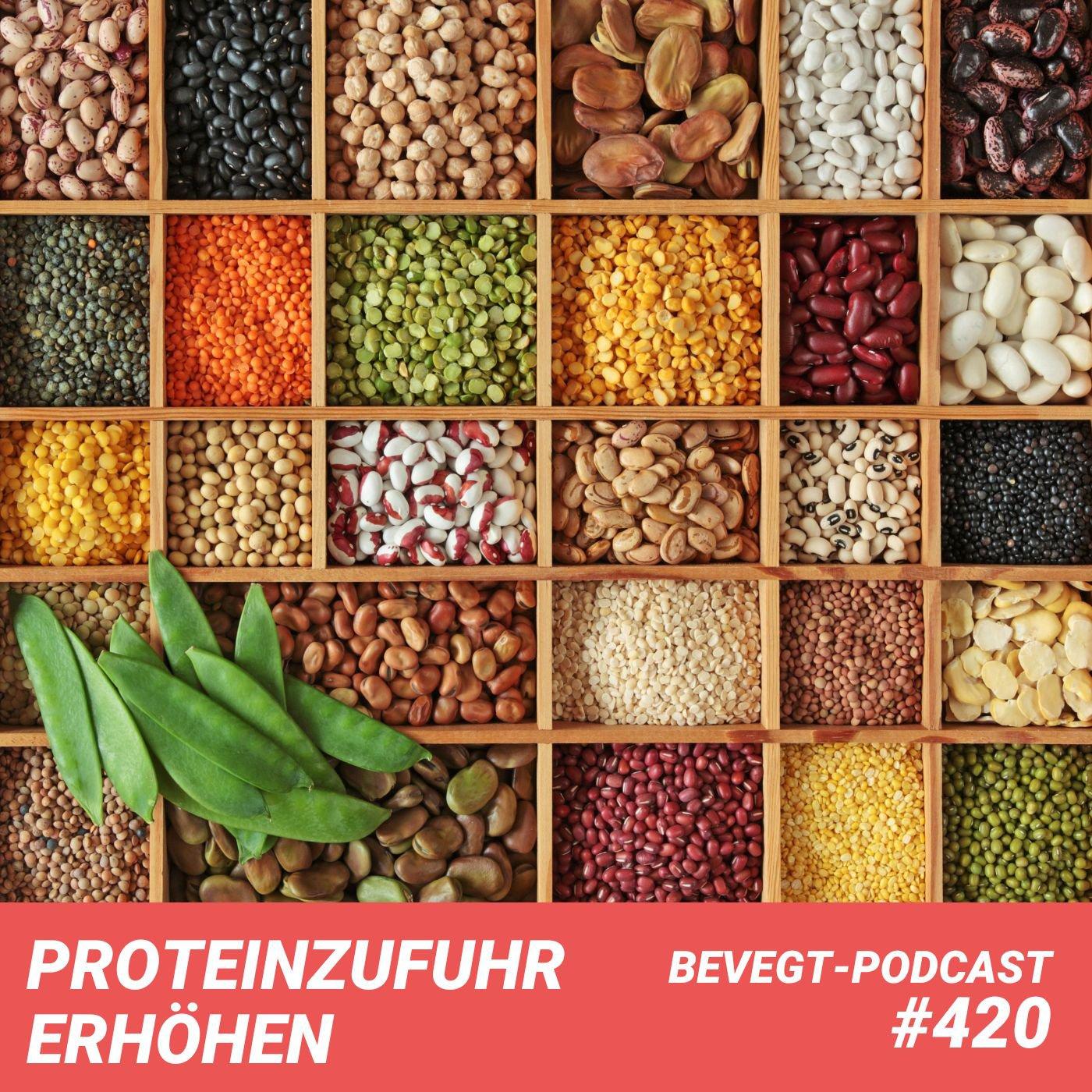 #420 - So steigerst du deine Proteinzufuhr mit pflanzlichen Lebensmitteln