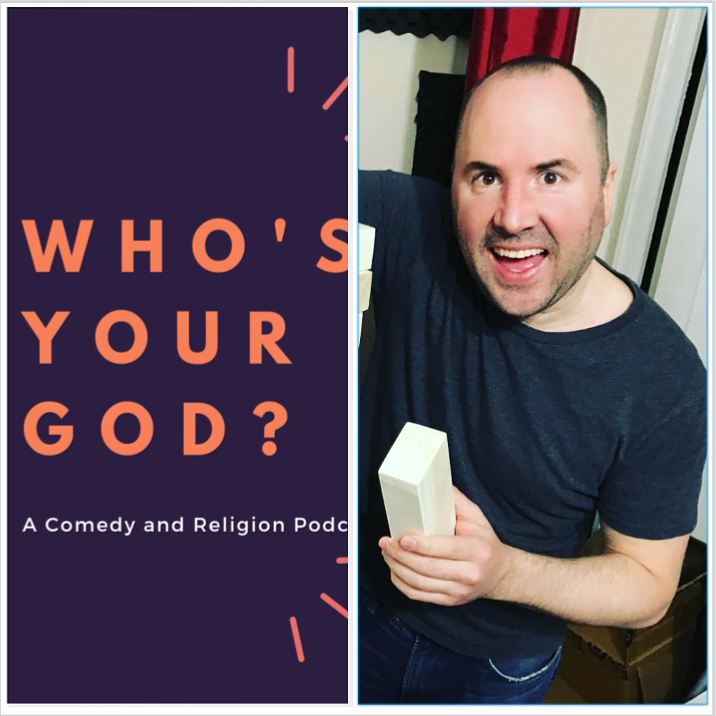 Who\'s Your God? A Comedy and Religion Podcast!