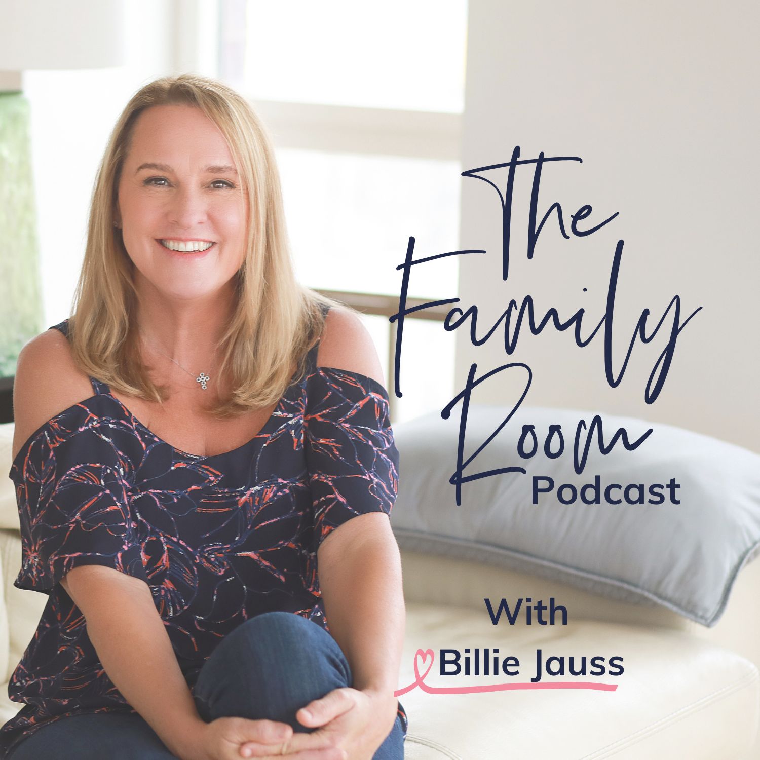 The Family Room with Billie Jauss