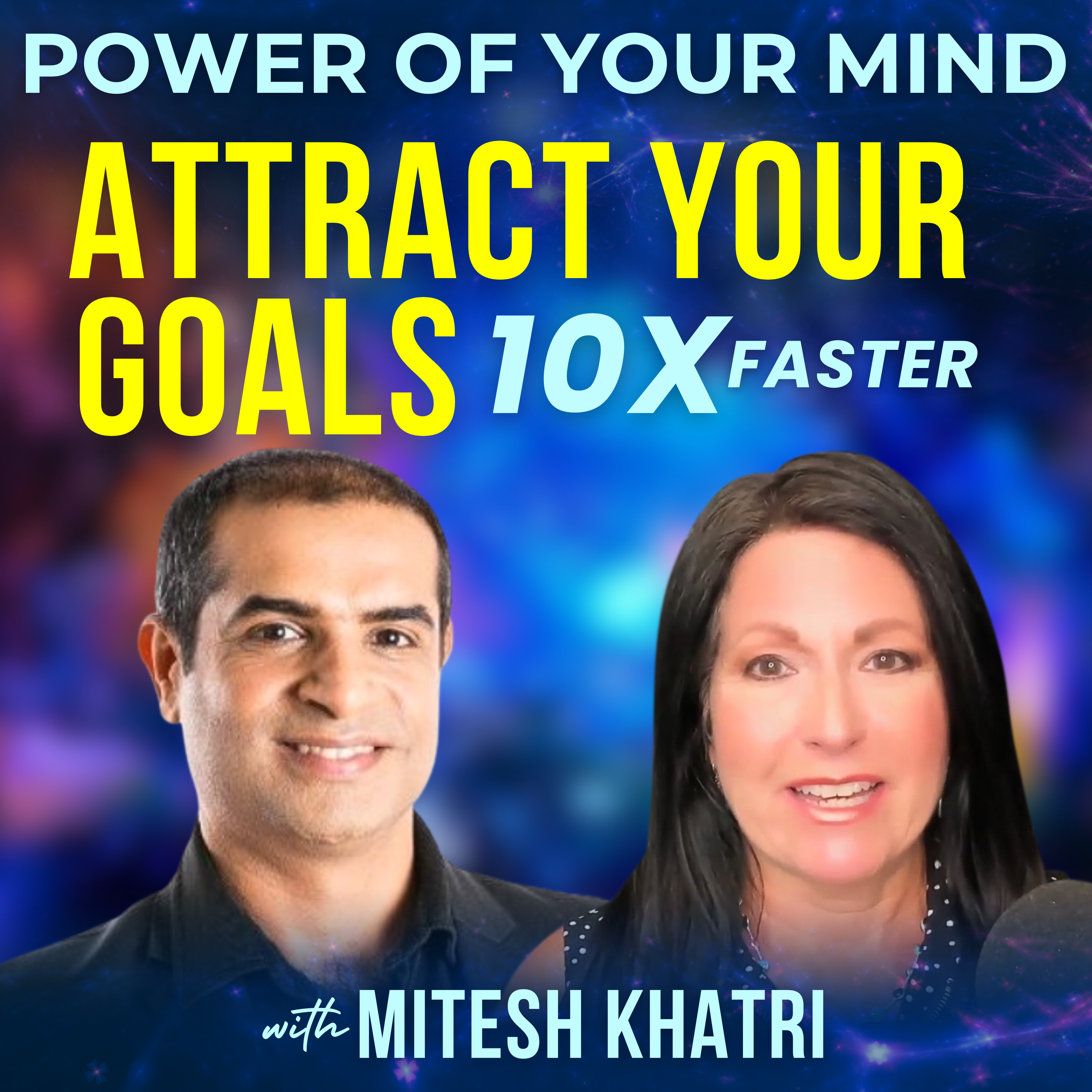 #373 - Attract Your Goals 10x Faster with Mitesh Khatri