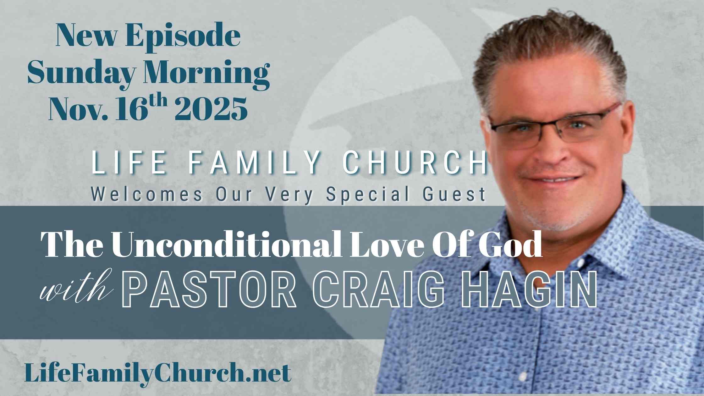 The Unconditional Love Of God | 11.16.25 AM