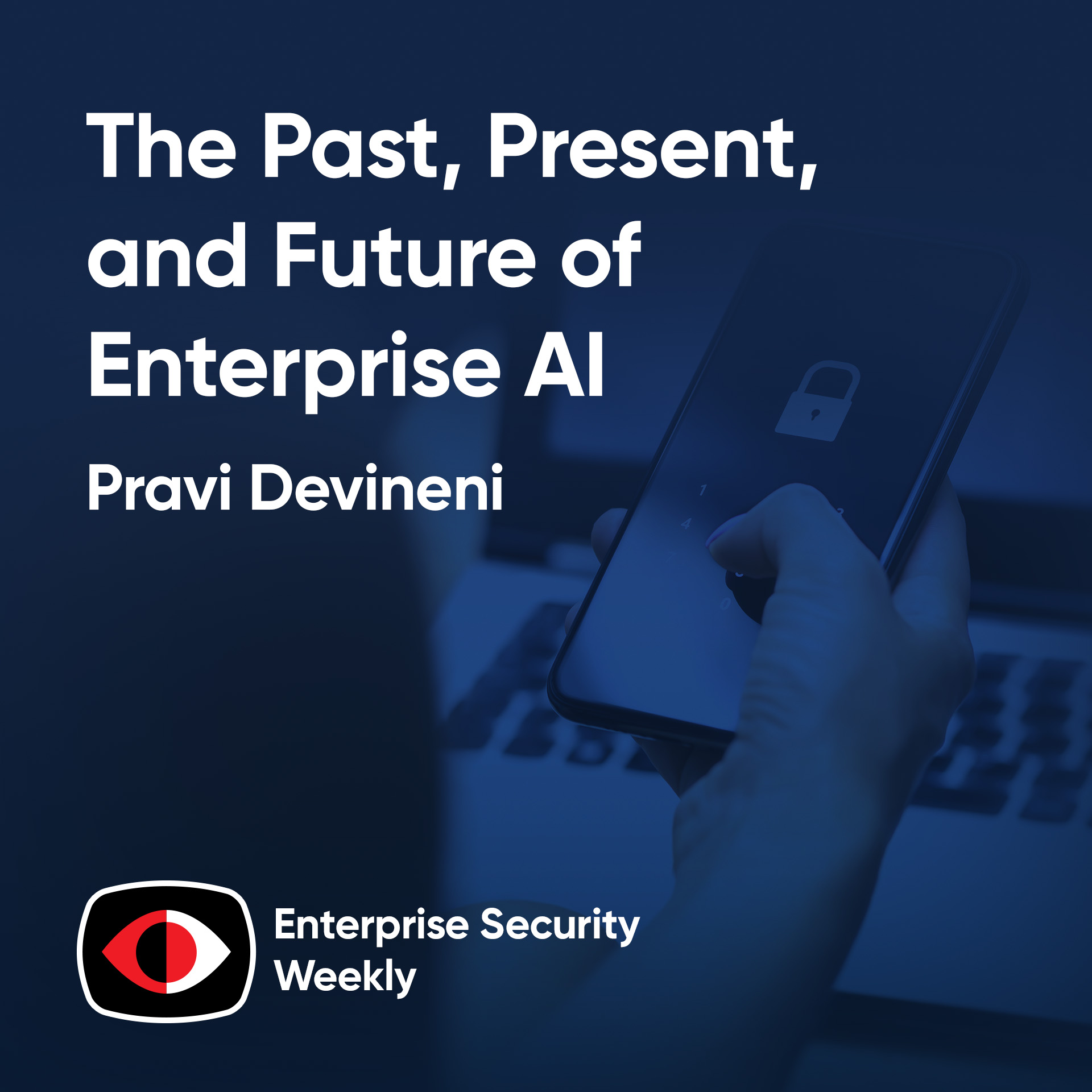 cover of episode The past, present, and future of enterprise AI - Matthew Toussain, Pravi Devineni - ESW #403
