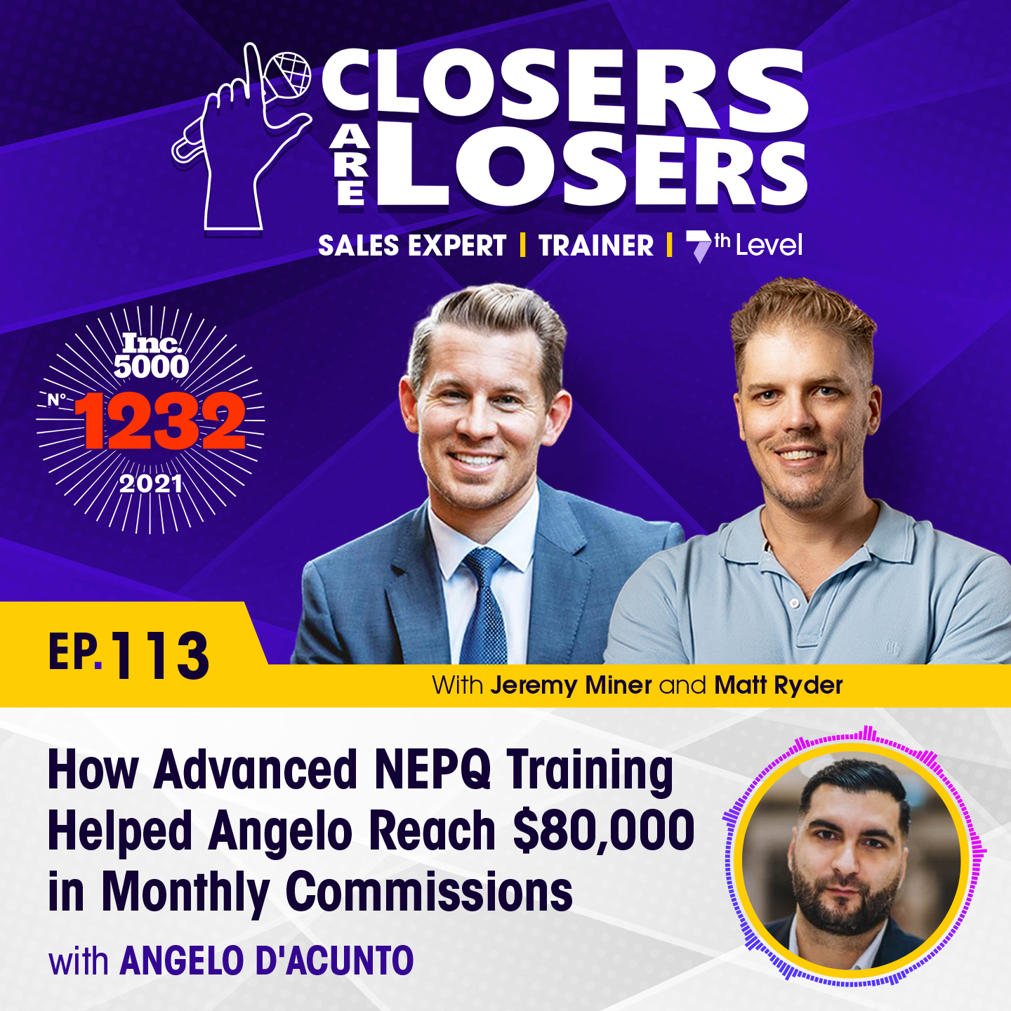 How Advanced NEPQ Training Helped Angelo Reach $80,000 in Monthly Commissions