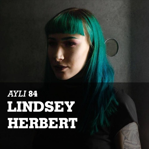 AYLI Podcast #84 – Lindsey Herbert