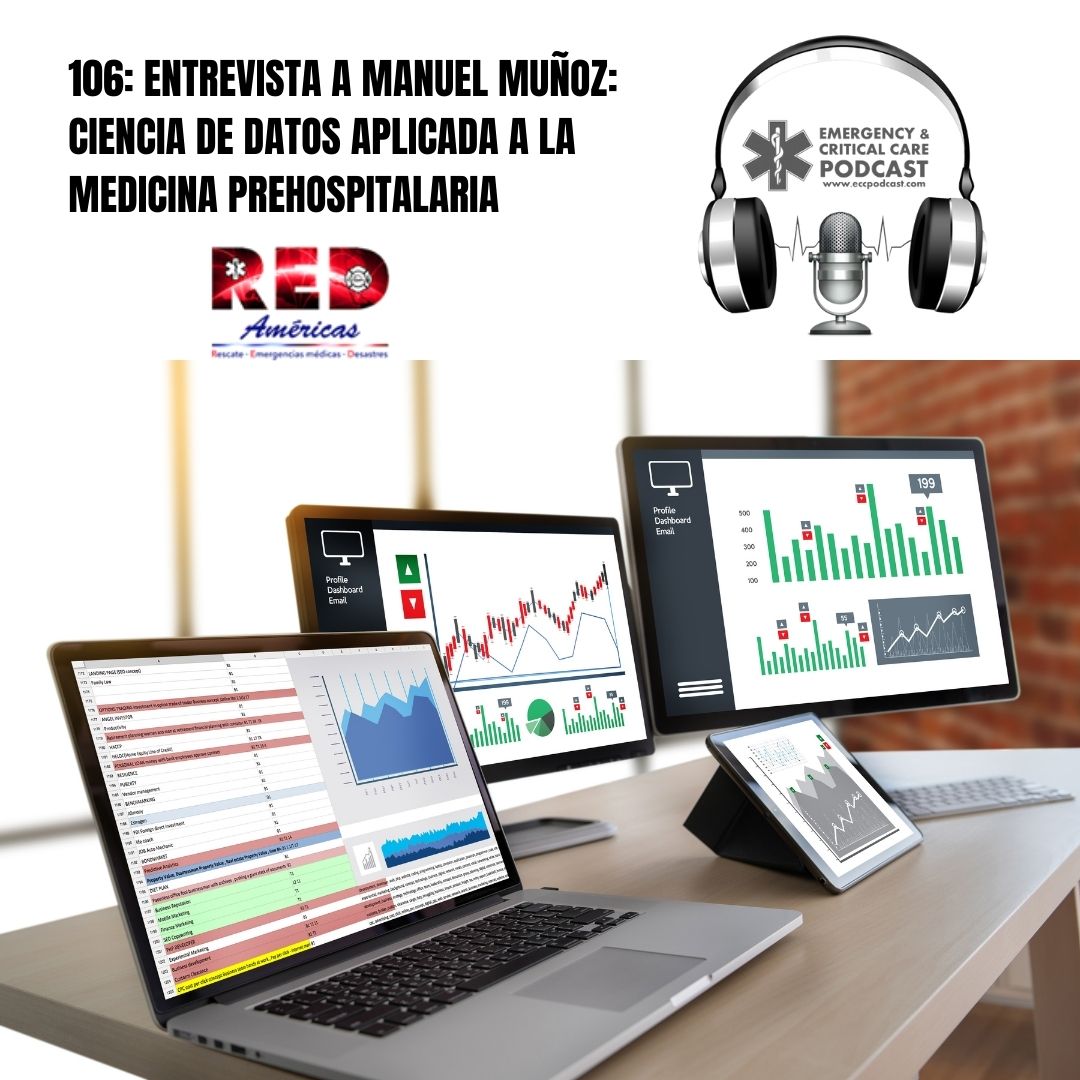 106: Entrevista a Manuel Muñoz: Ciencia de datos aplicada a la medicina prehospitalaria