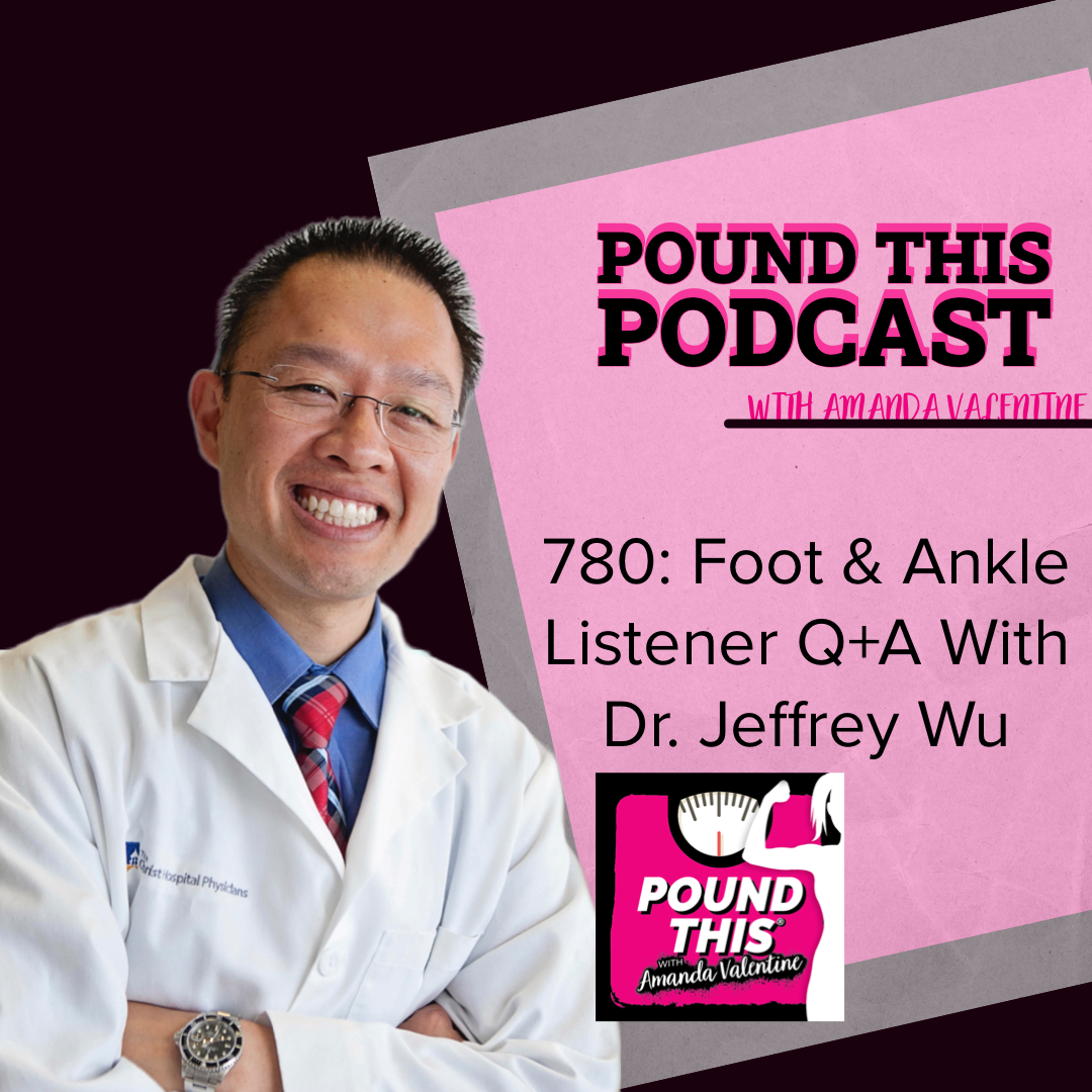 780: Foot And Ankle Listener Q+A With Dr. Jeffry Wu