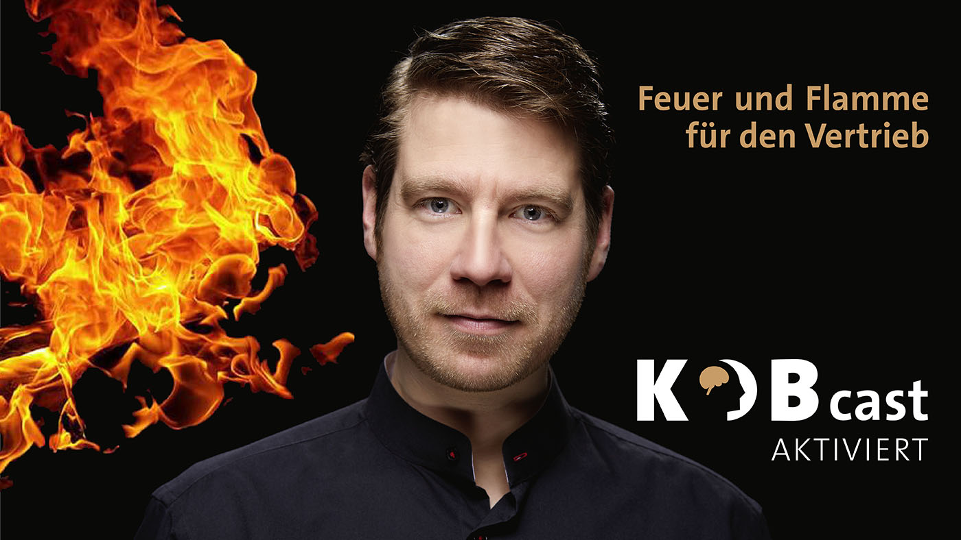 Der KOBcast | Hybrid Selling zündet, wo alter B2B-Vertrieb stehenbleibt.