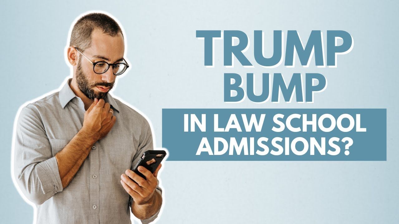 2024 "Trump Bump" in Law School Admissions