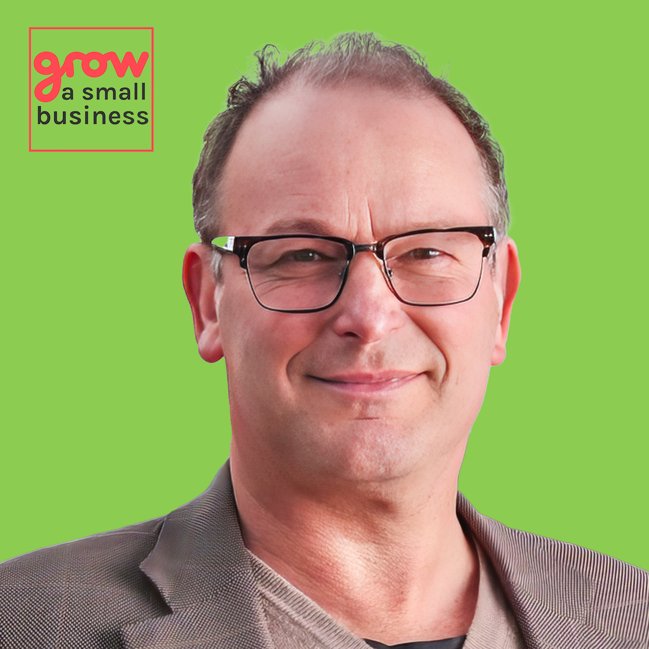 Grow A Small Business Podcast