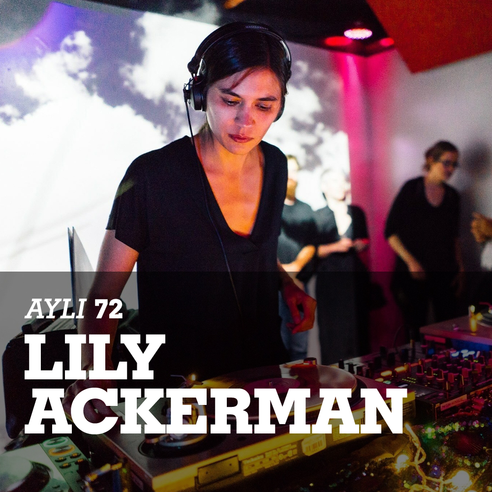 AYLI Podcast #72 - Lily Ackerman
