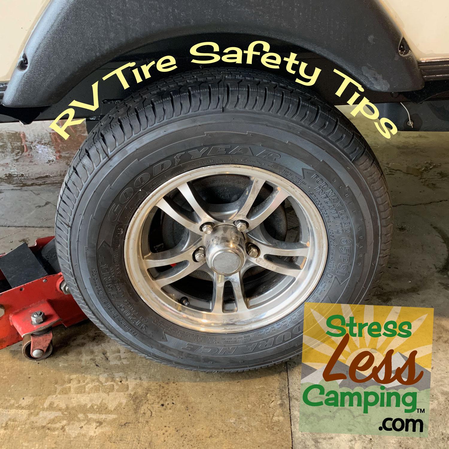 RV tire safety tips and ideas plus StressLess Camping in El Segundo