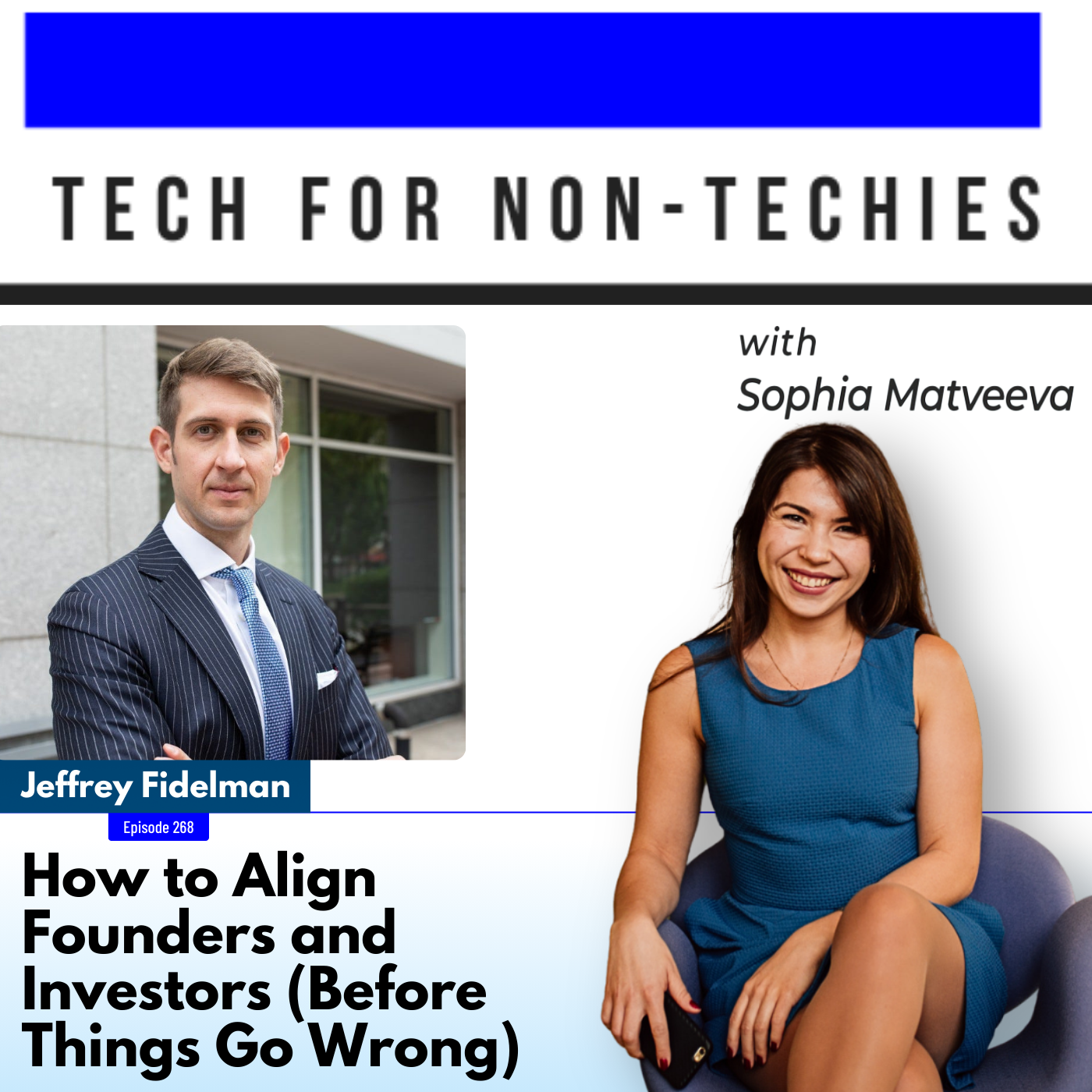 268: How to Align Founders and Investors (Before Things Go Wrong)