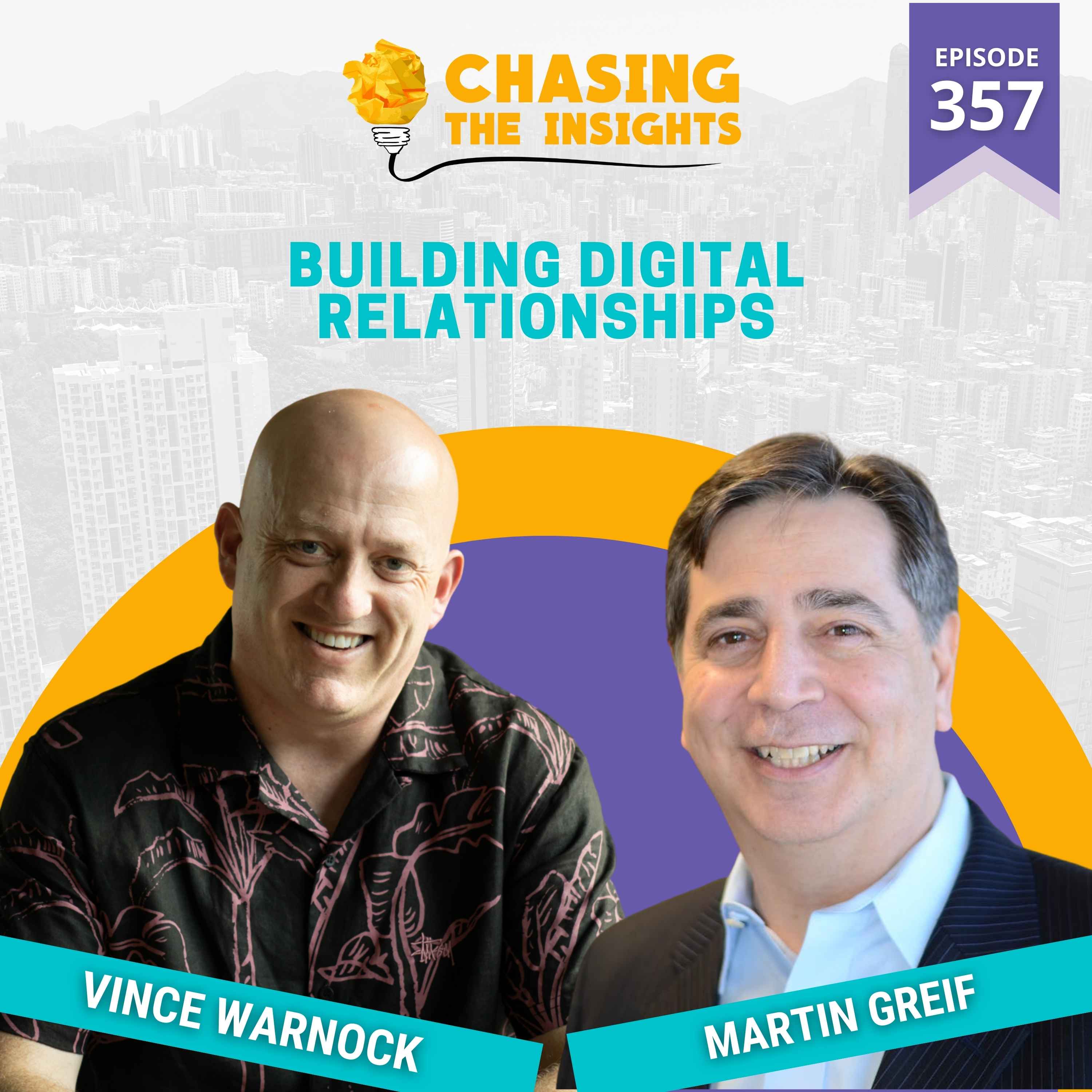 EP357 - Martin Greif on building digital relationships