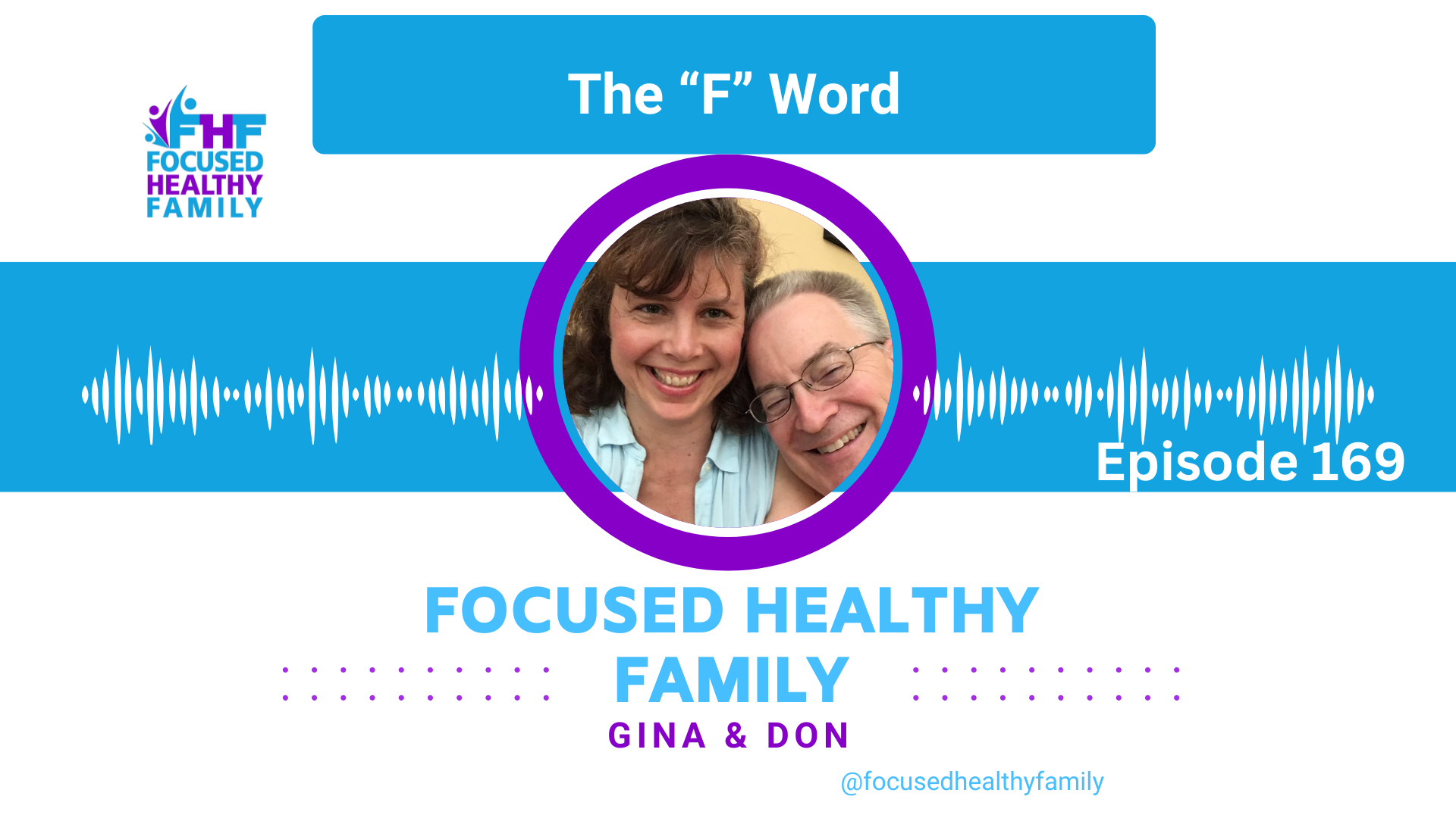 Focused Healthy Family Podcast