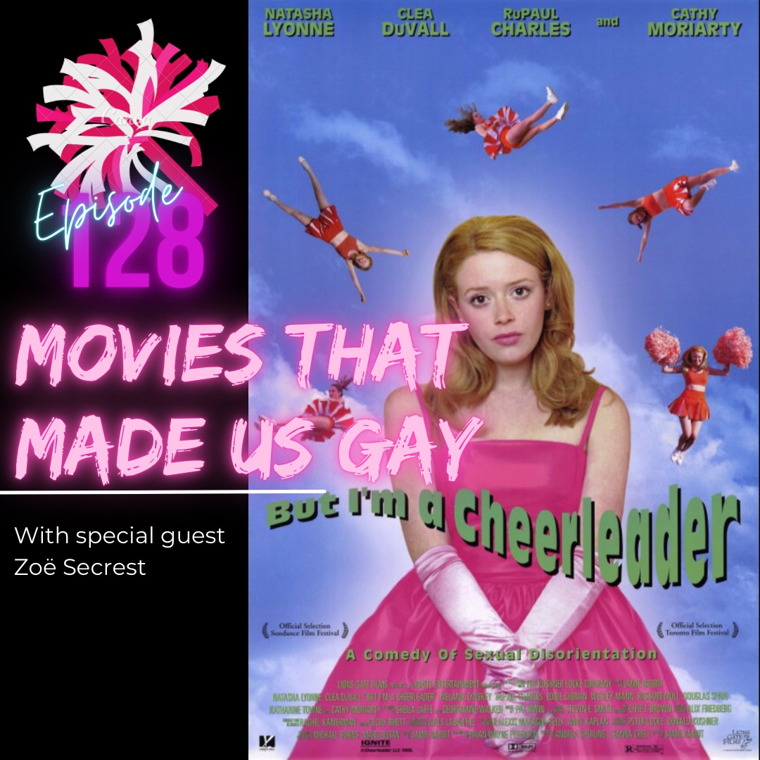 Movies That Made Us Gay