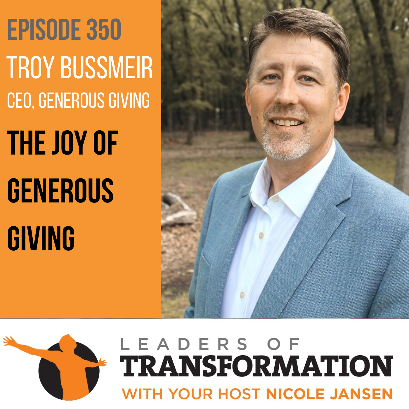 350: Troy Bussmeir: The Joy Of Generous Giving