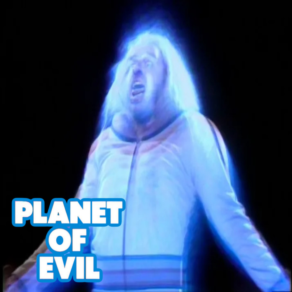 Who Knows What Evil Lurks in the Hearts of Men? - "Planet of Evil"